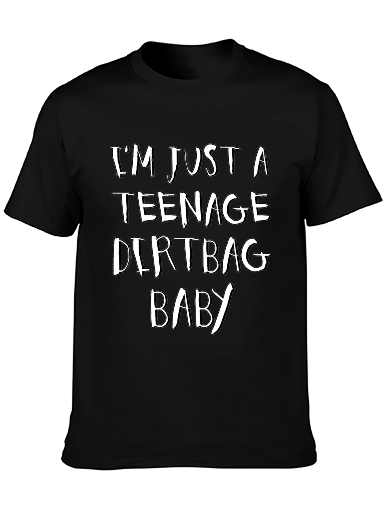 Im Just a Teenage Dirtbag Baby - Graphic Tee