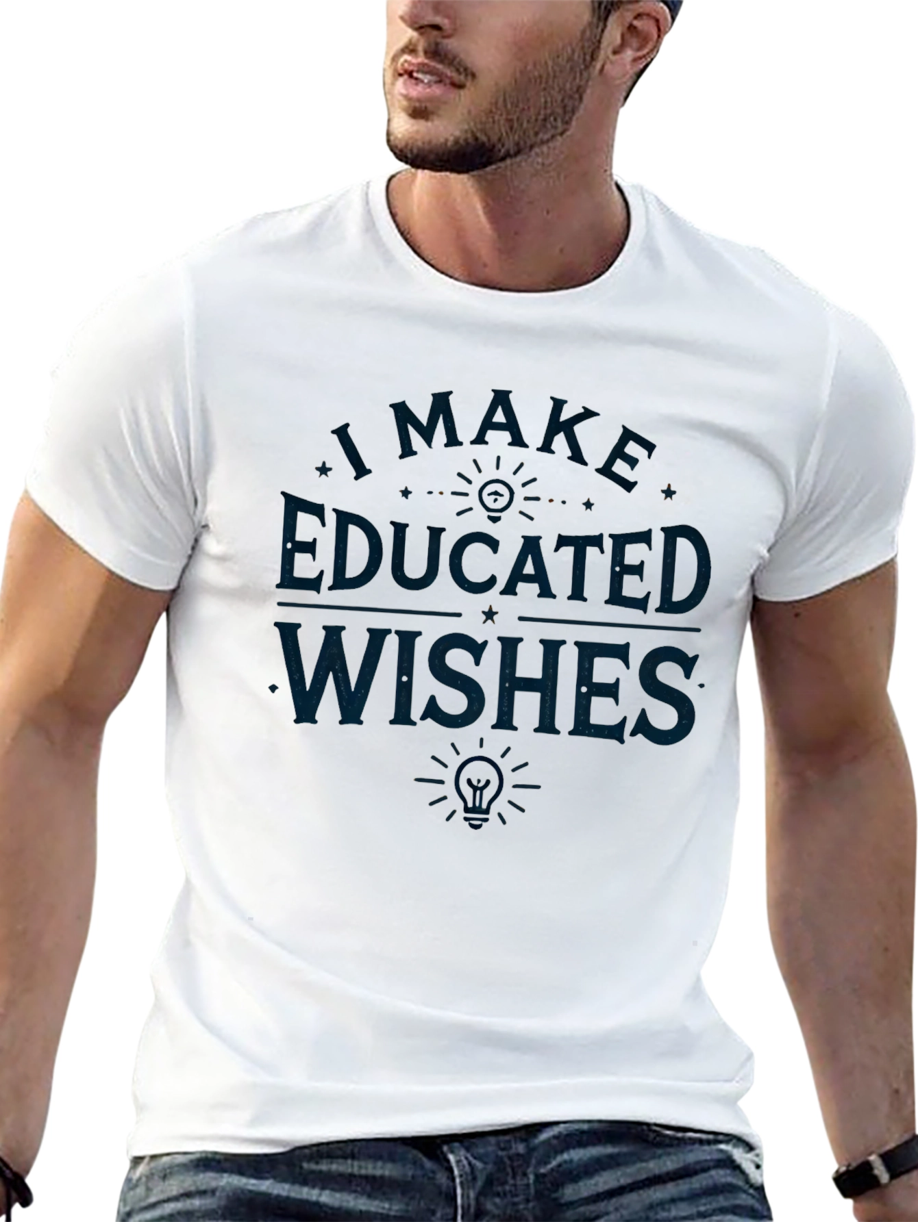 Educated Wishes Graphic T-Shirt - Clever Design