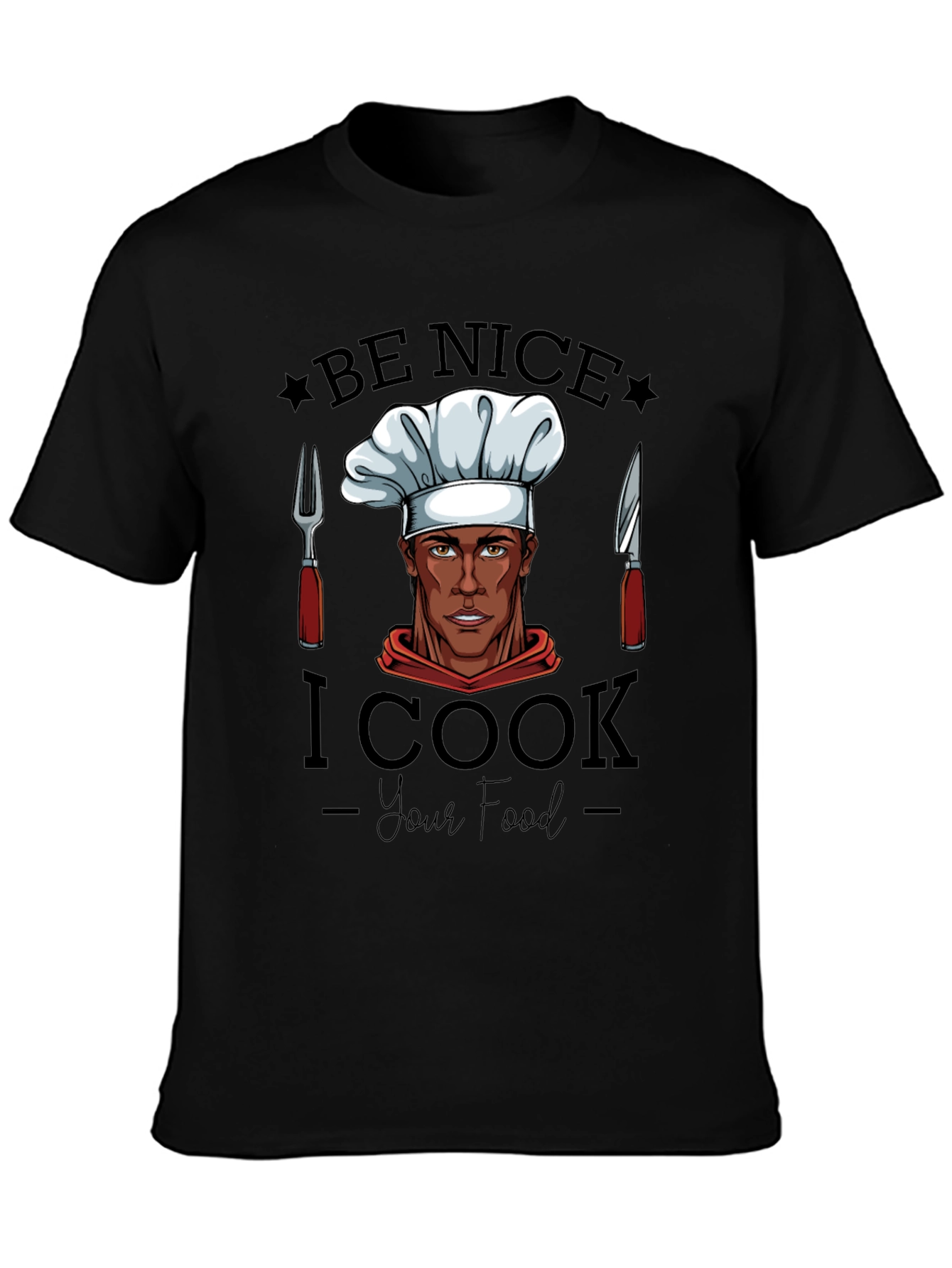 Be Nice I Cook Your Food Black Graphic Tee