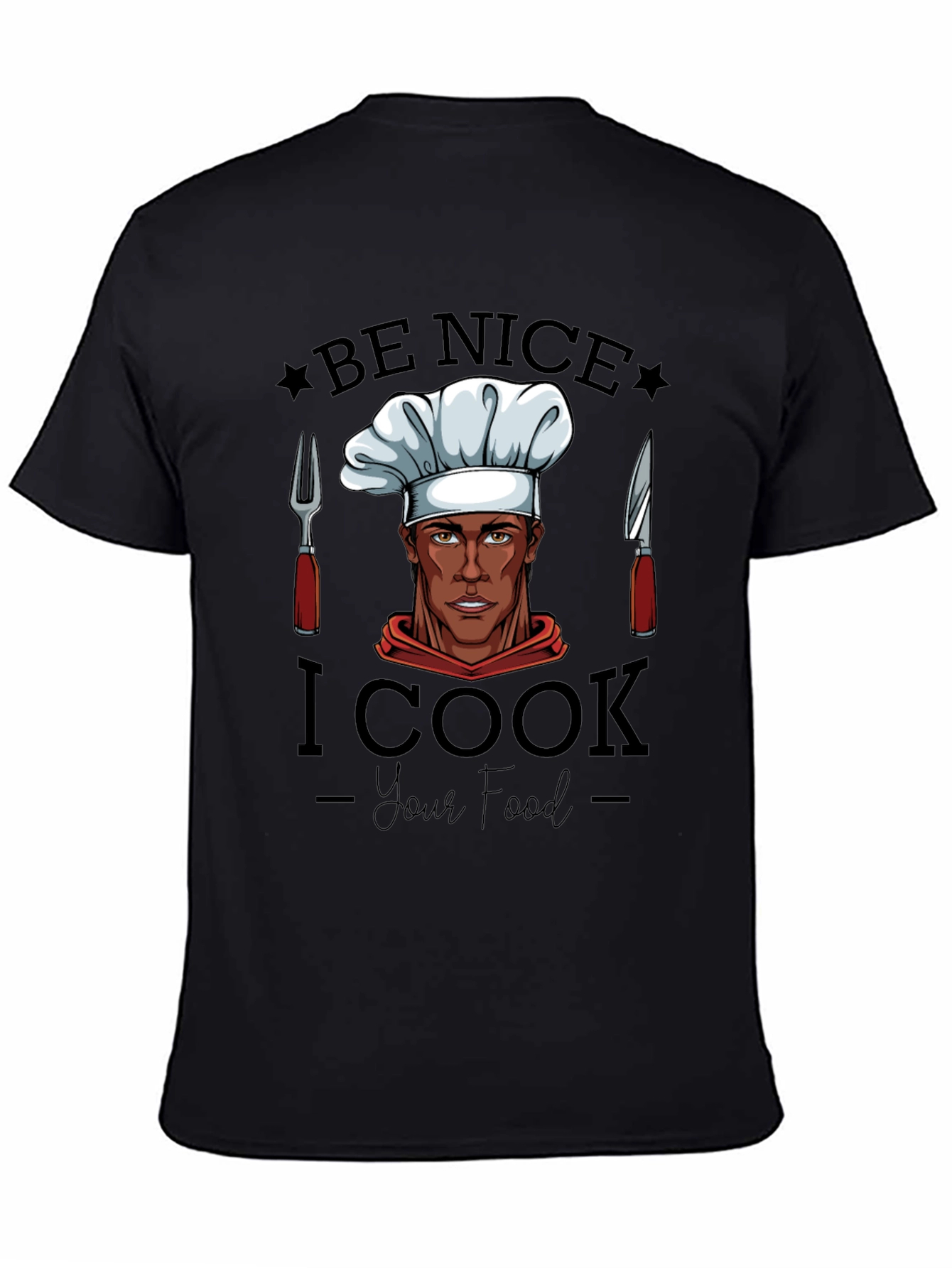 Be Nice I Cook Your Food Black Graphic Tee