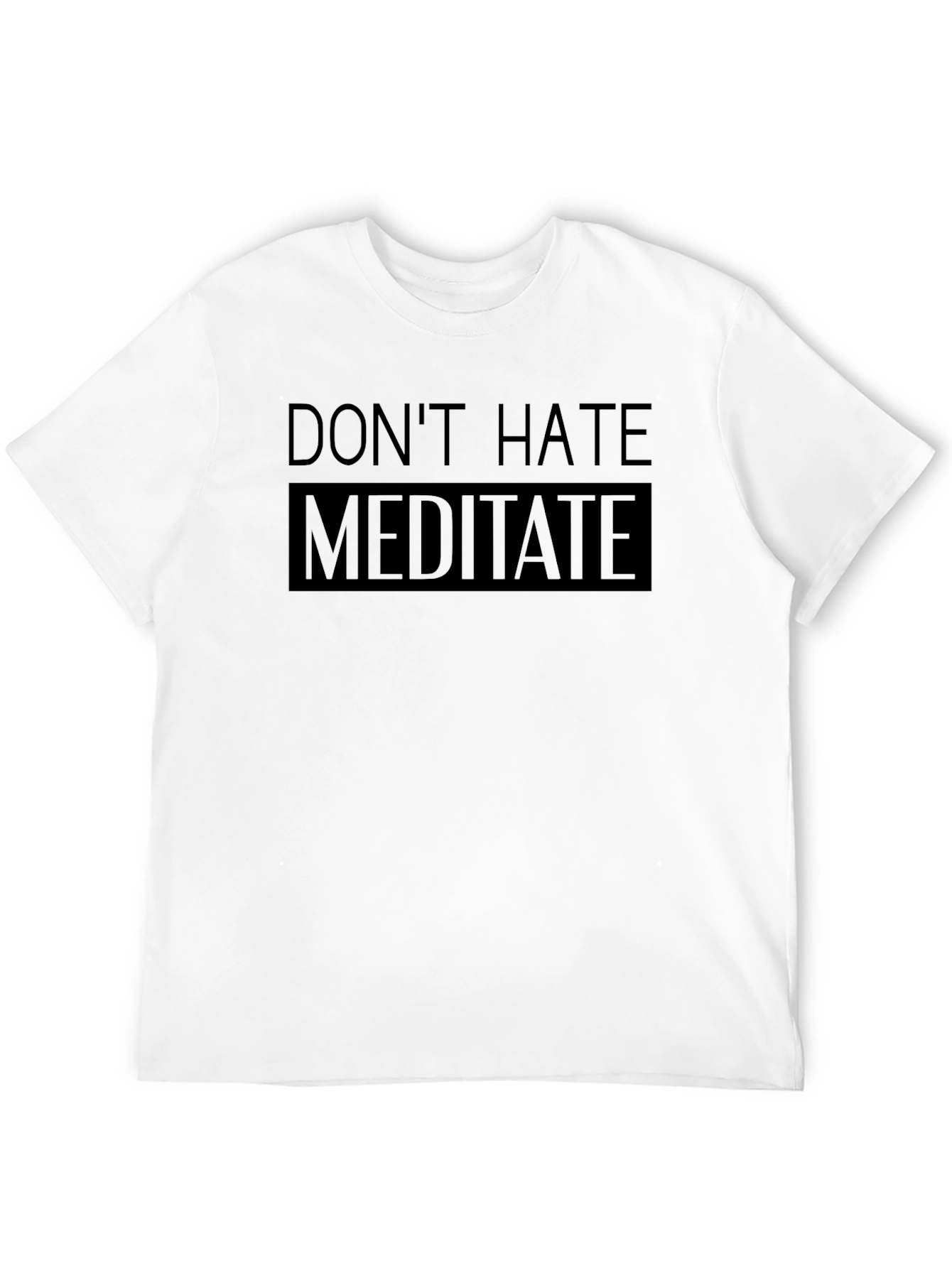 Dont Hate Meditate Black Graphic T-Shirt