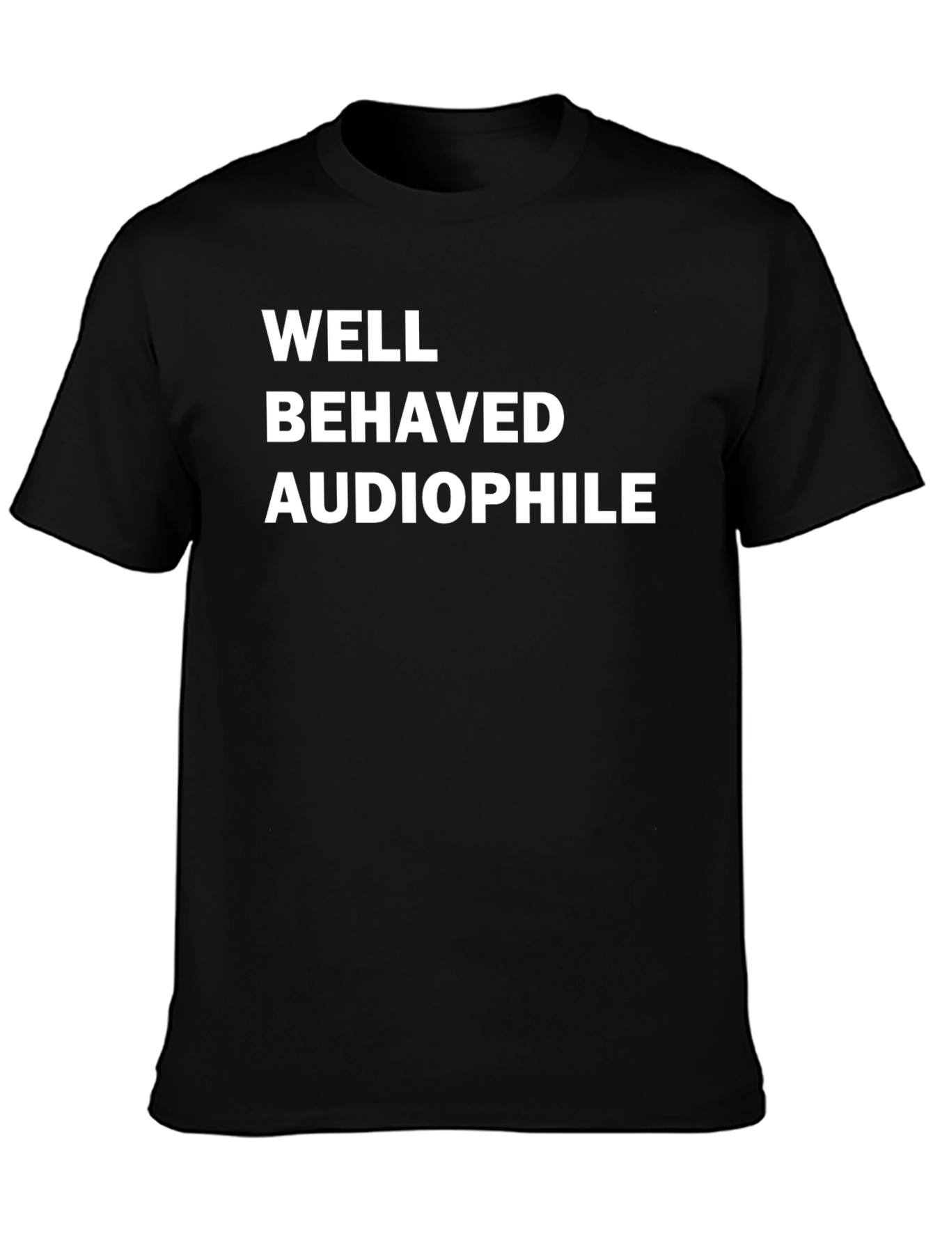 Well Behaved Audiophile T-Shirt - Black