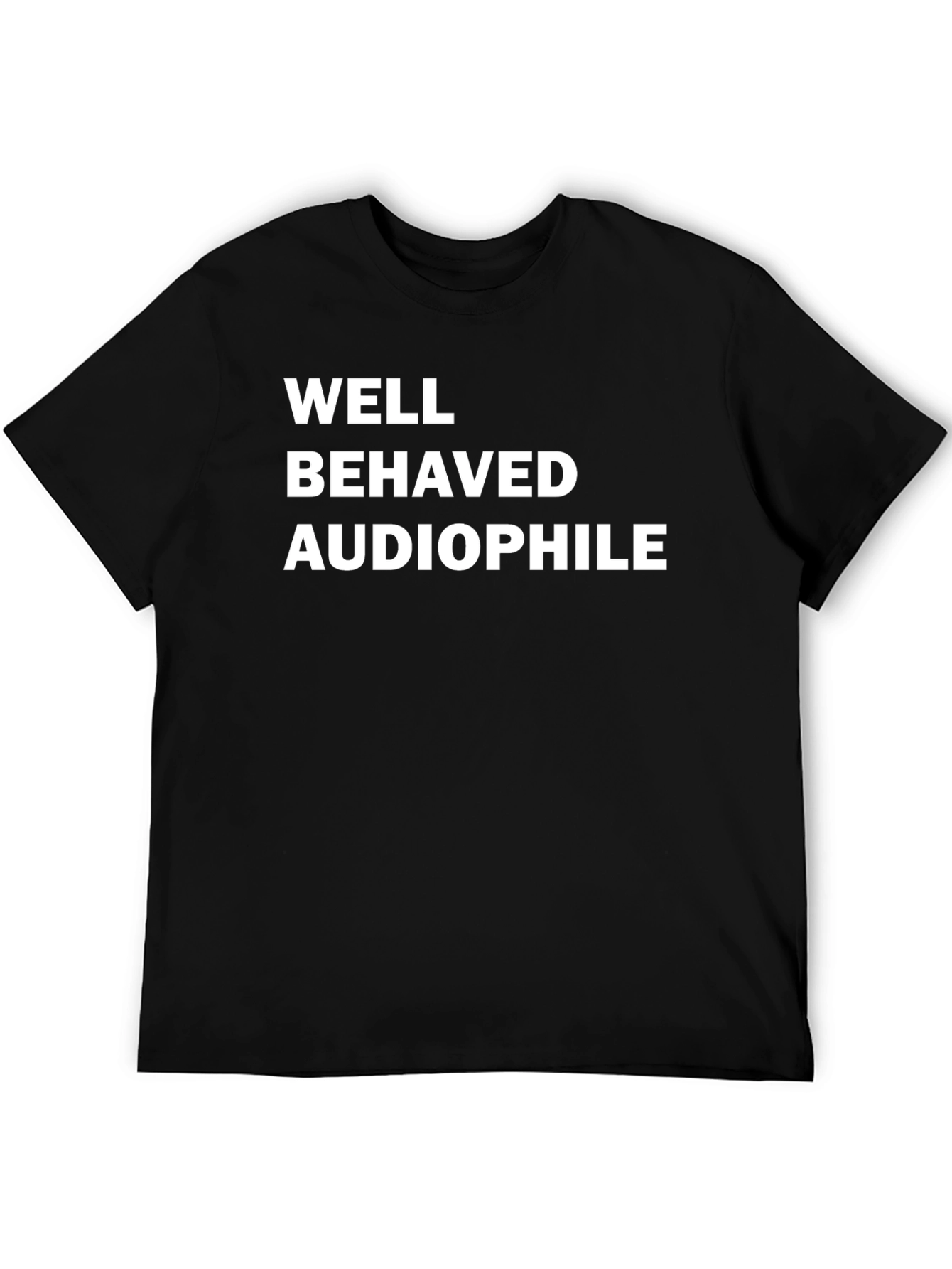 Well Behaved Audiophile T-Shirt - Black
