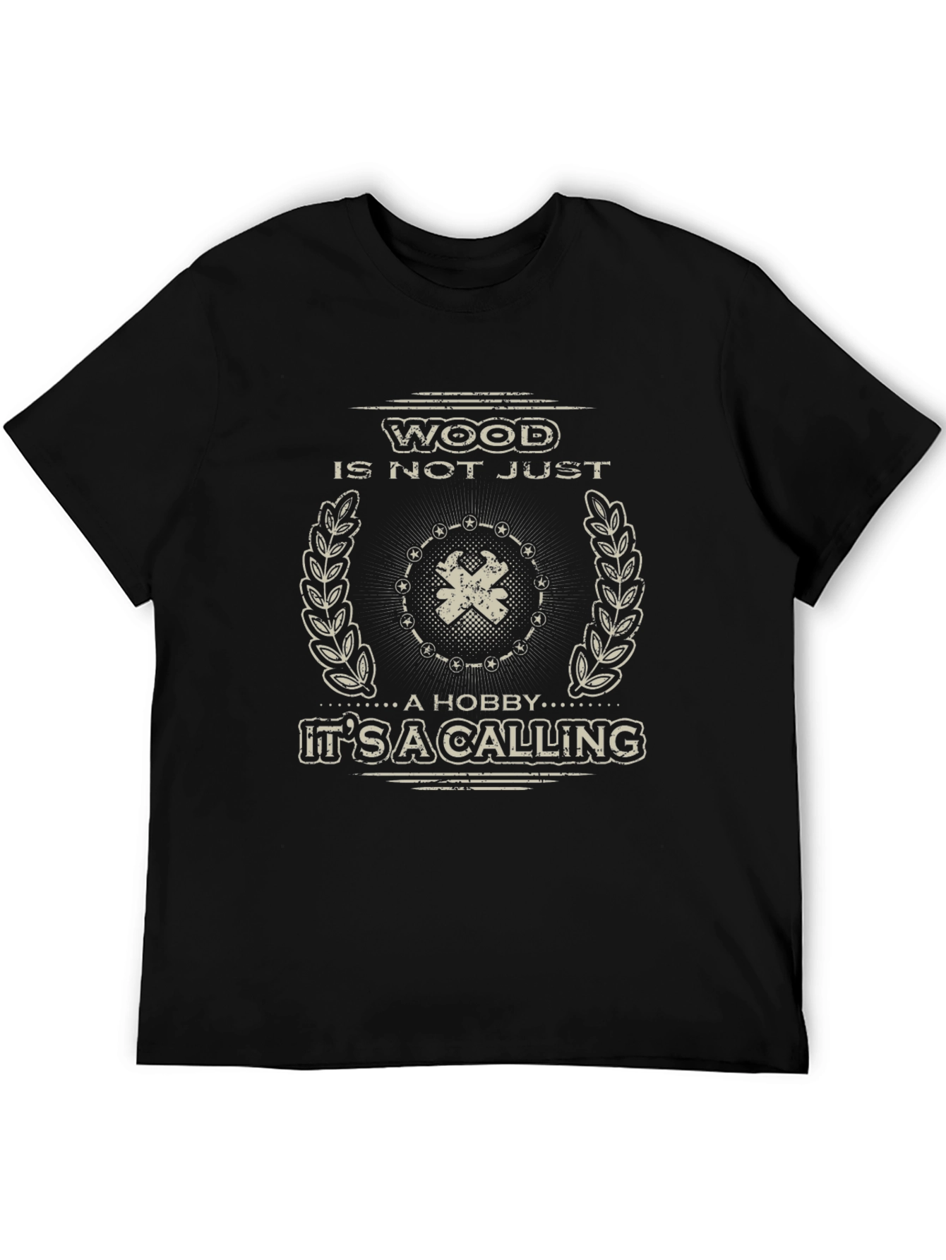Wood is Not Just a Hobby T-Shirt