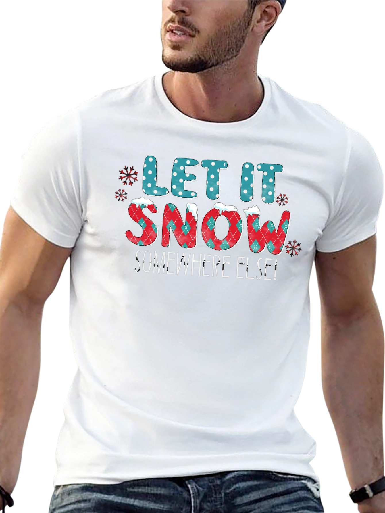 Let It Snow Somewhere Else Graphic Tee