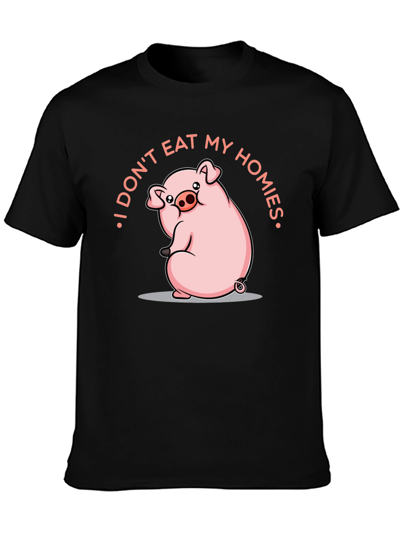 I Dont Eat My Homies Pig T-Shirt