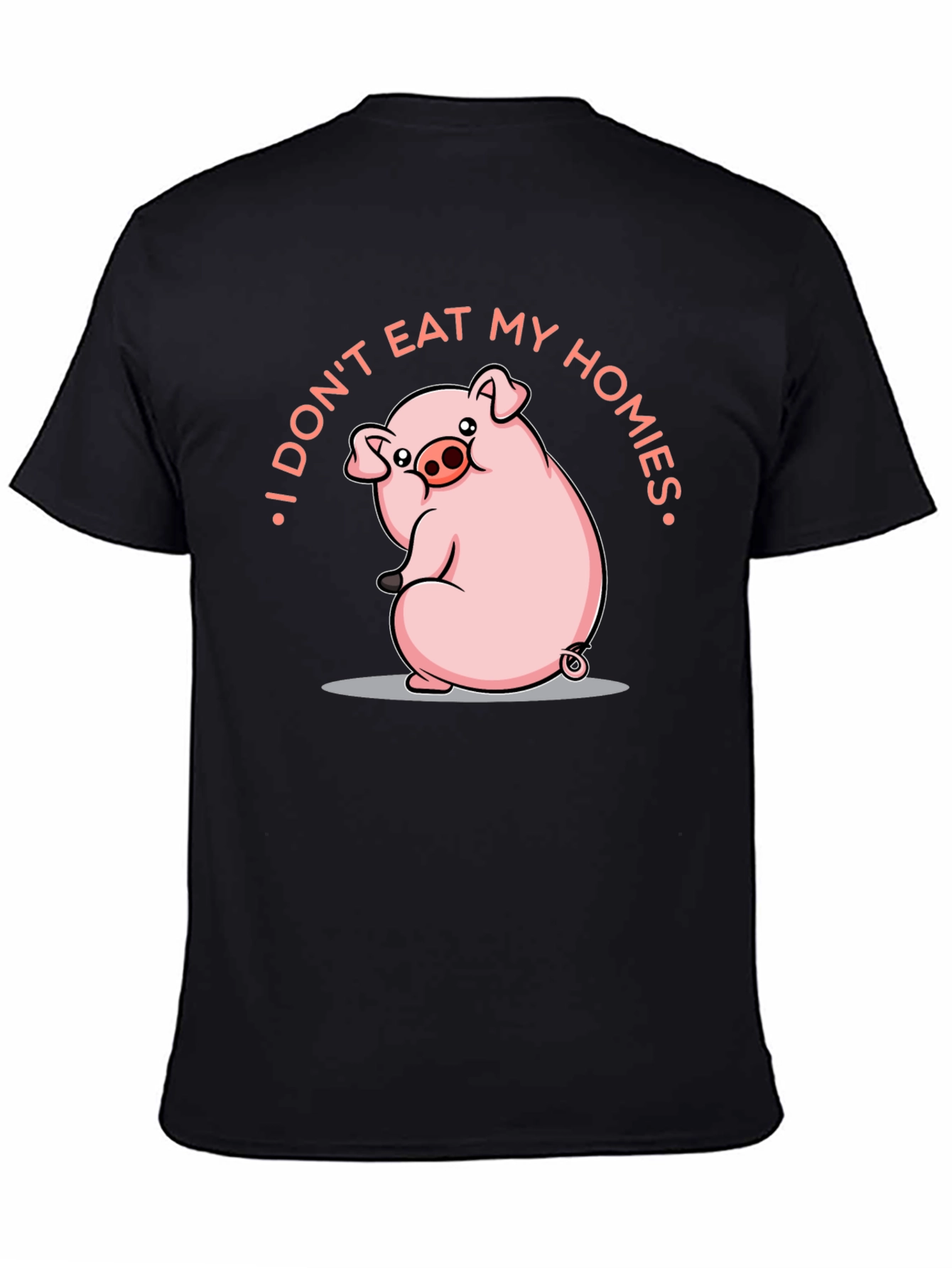 I Dont Eat My Homies Pig T-Shirt