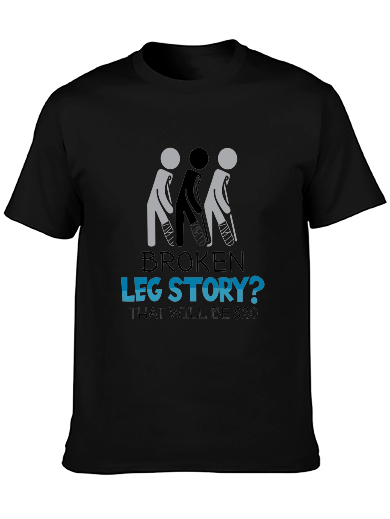 Broken Leg Story T-Shirt