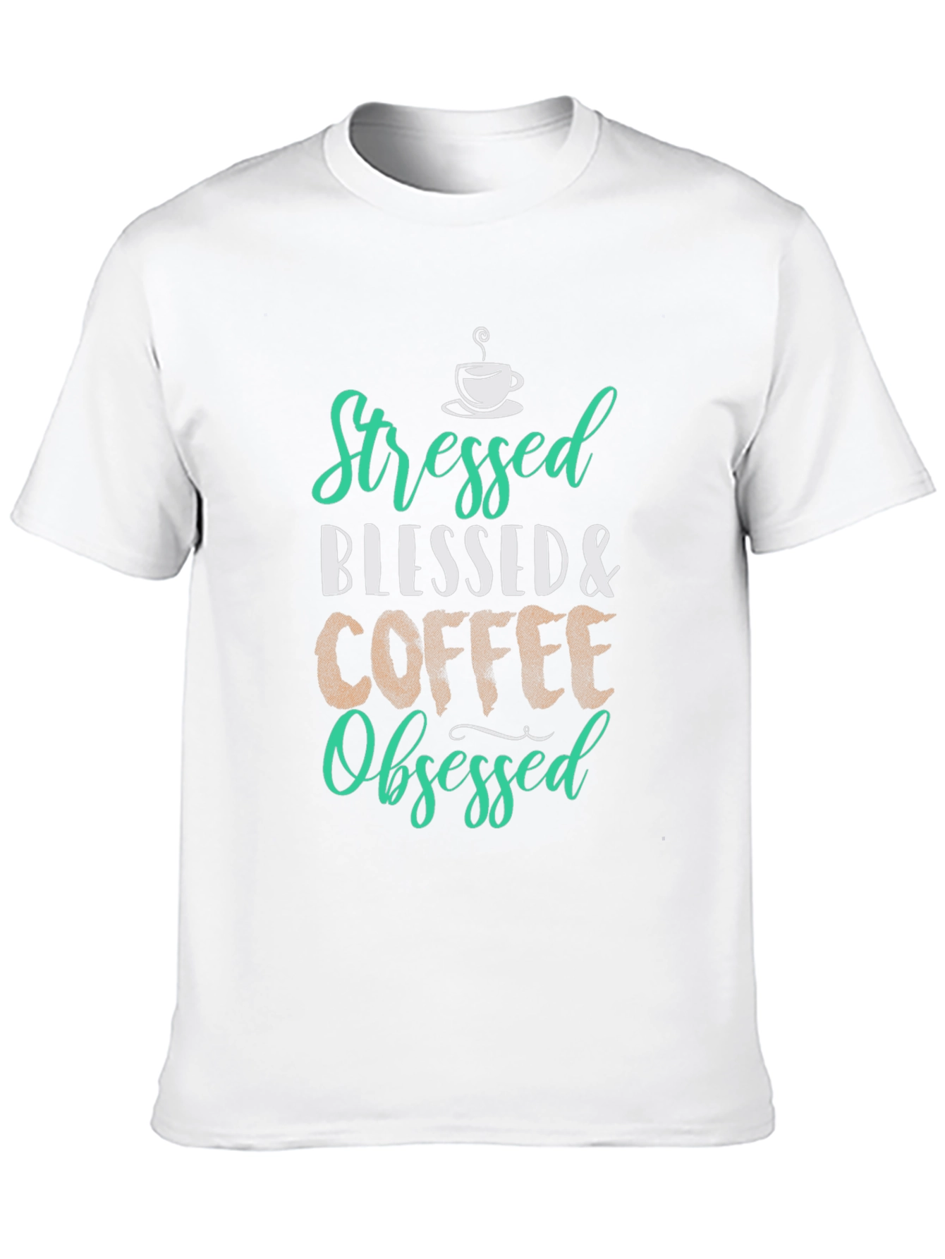 Stressed Blessed Coffee Obsessed Graphic T-Shirt