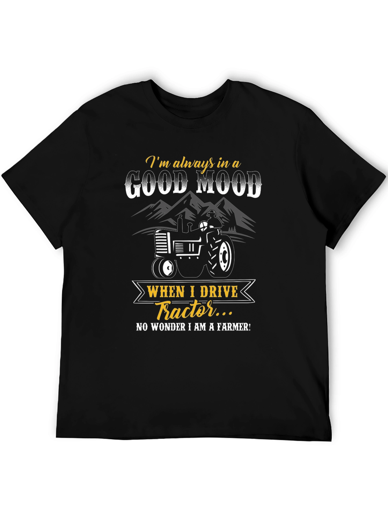 Good Mood Tractor Farmer T-Shirt