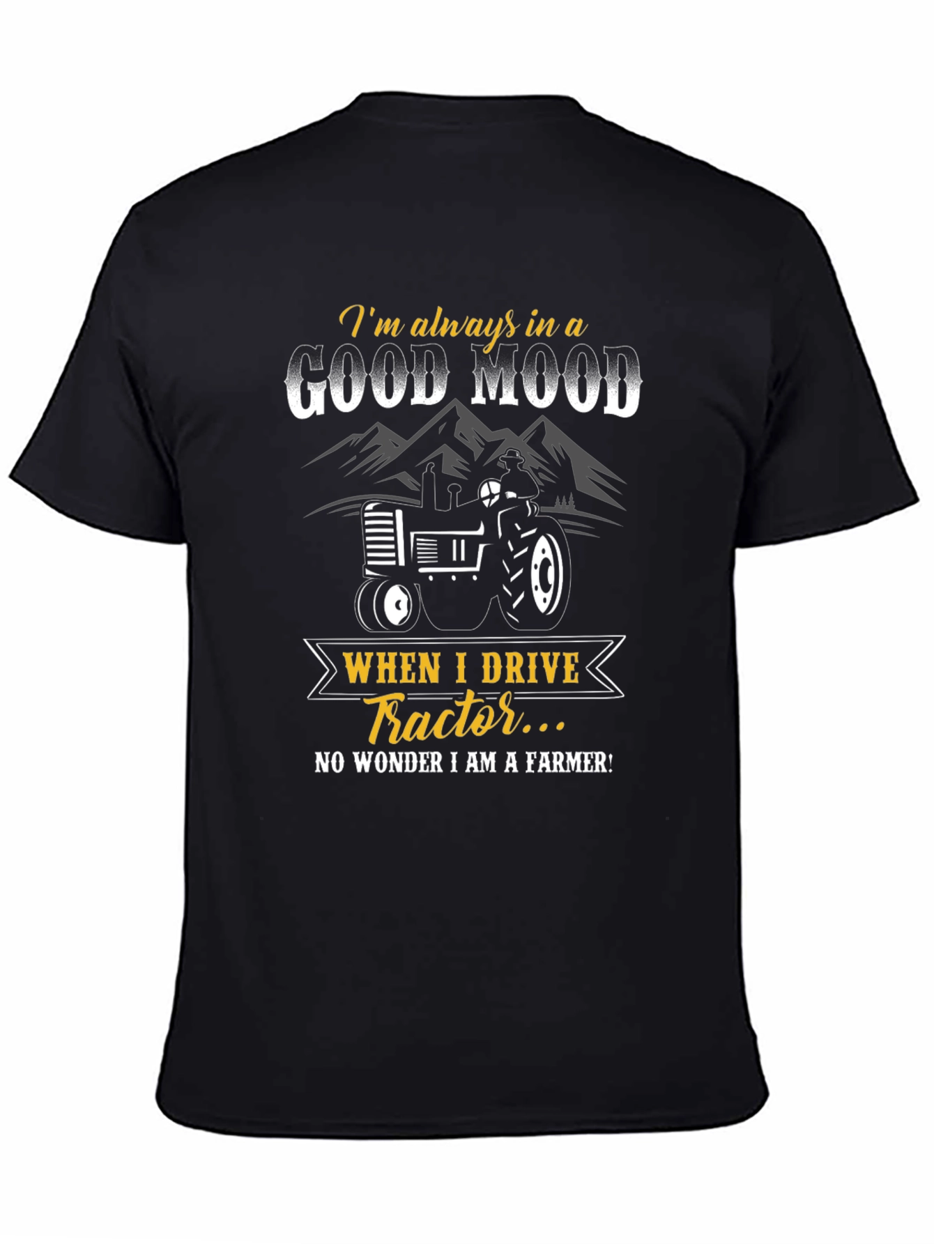 Good Mood Tractor Farmer T-Shirt