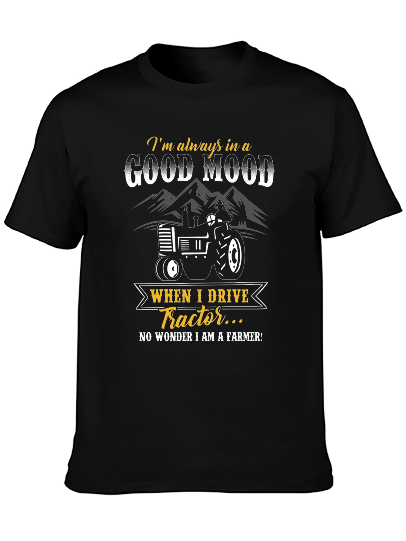Good Mood Tractor Farmer T-Shirt