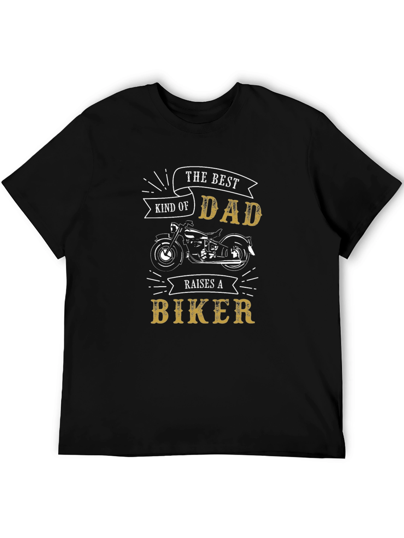 The Best Kind of Dad Raises A Biker T-Shirt