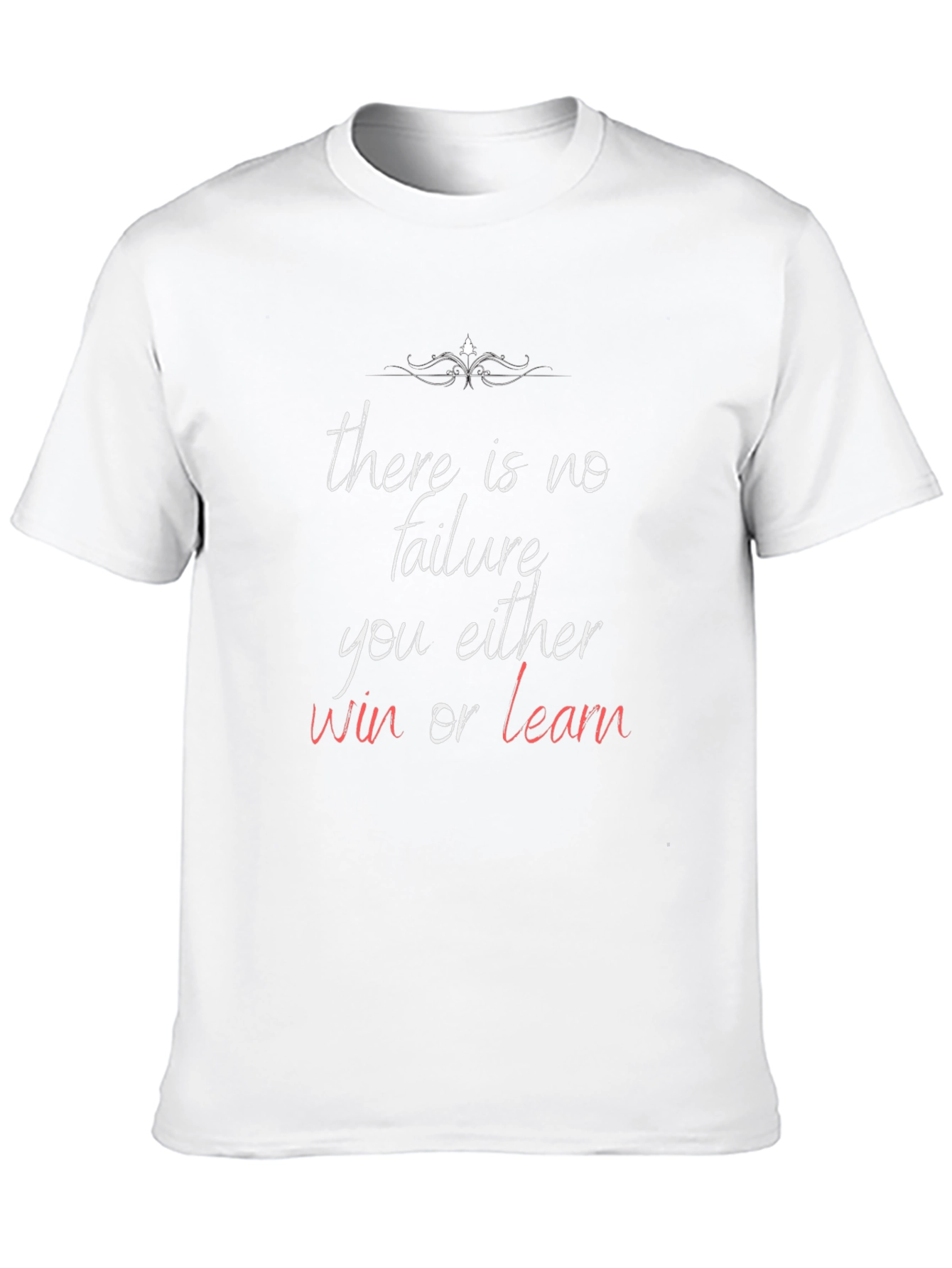 Inspirational Graphic T-Shirt: Win or Learn
