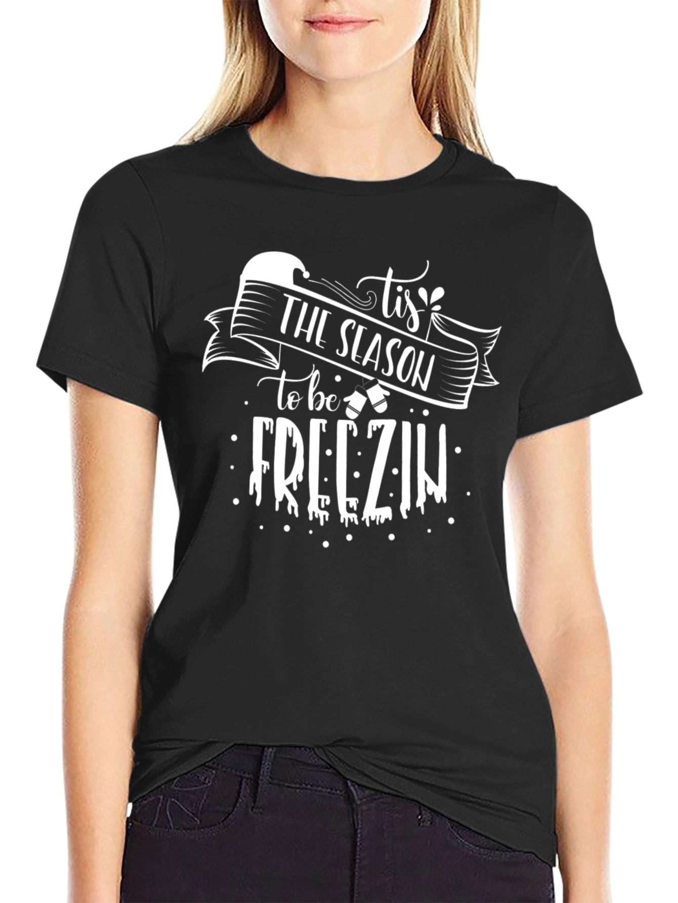 Tis The Season to be Freezin Graphic Tee