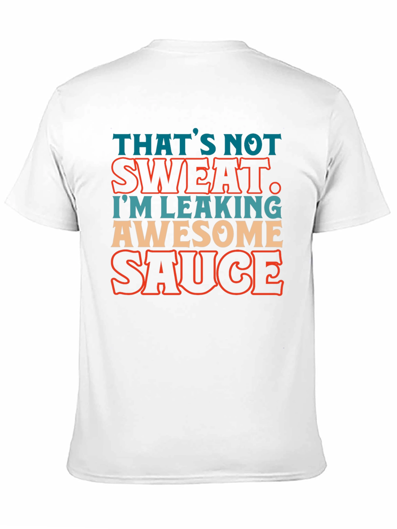 Awesome Sauce Leaking Graphic T-Shirt