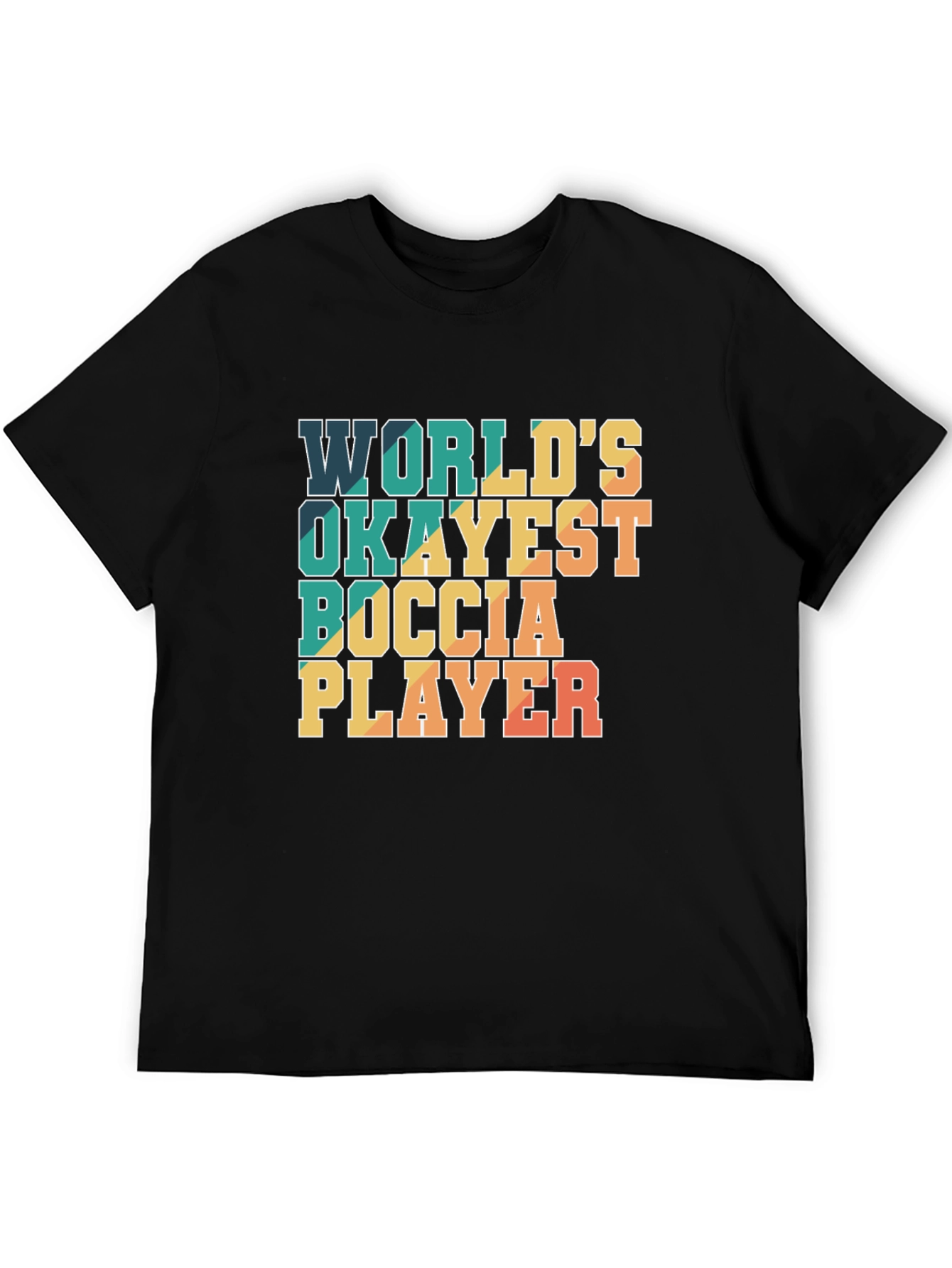 Worlds Okayest Boccia Player T-Shirt