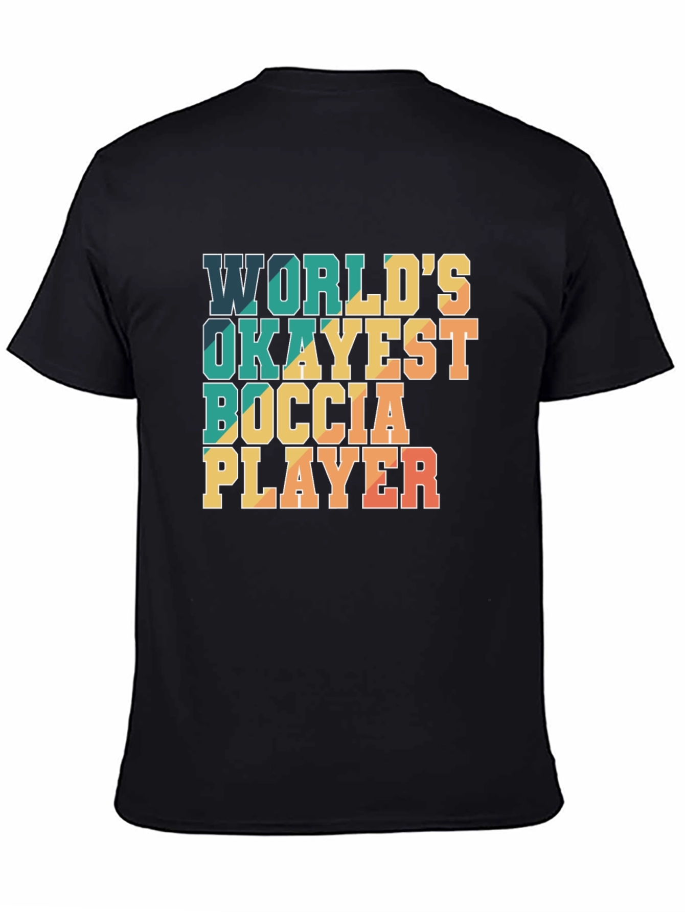 Worlds Okayest Boccia Player T-Shirt