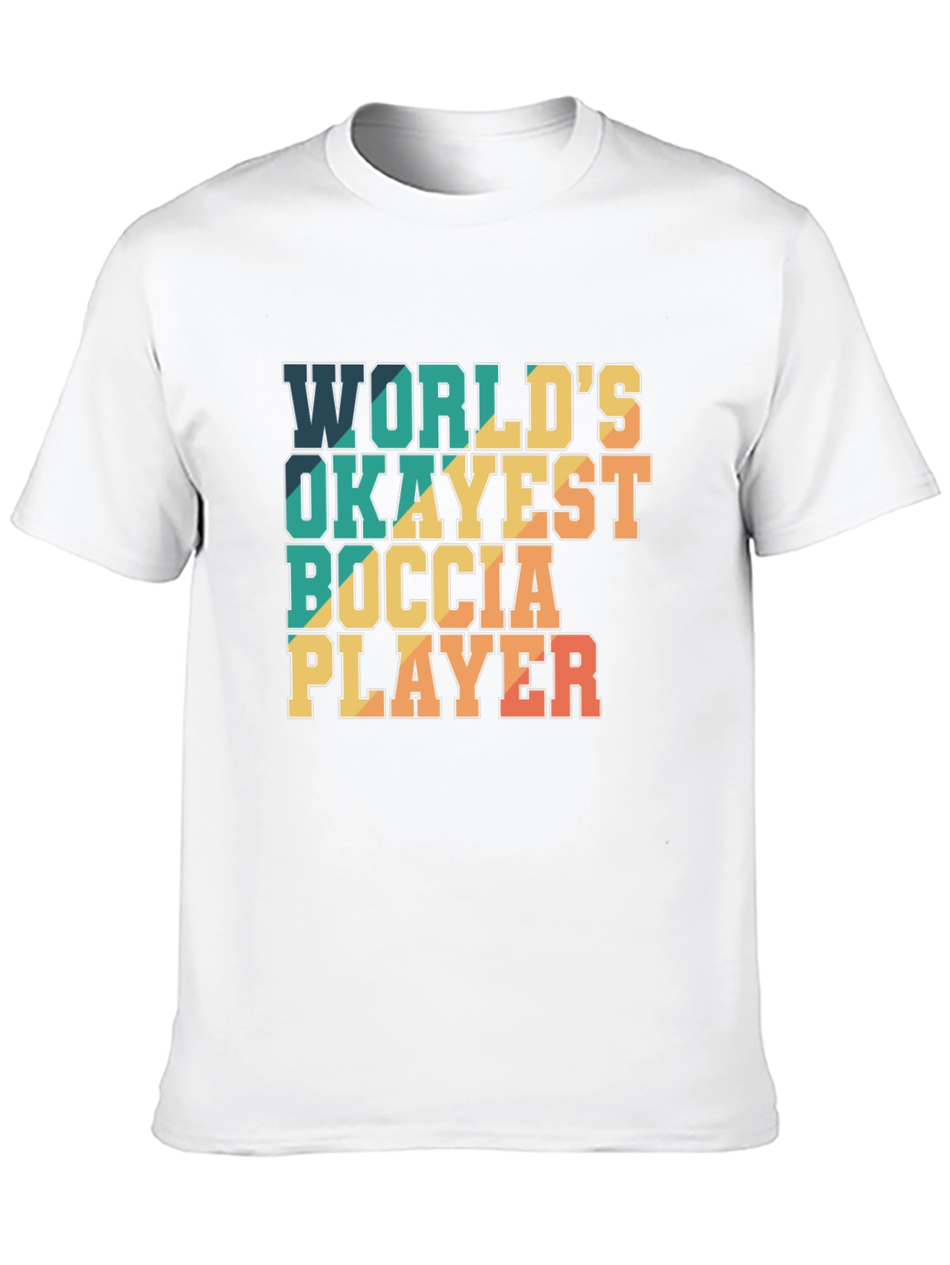 Worlds Okayest Boccia Player T-Shirt