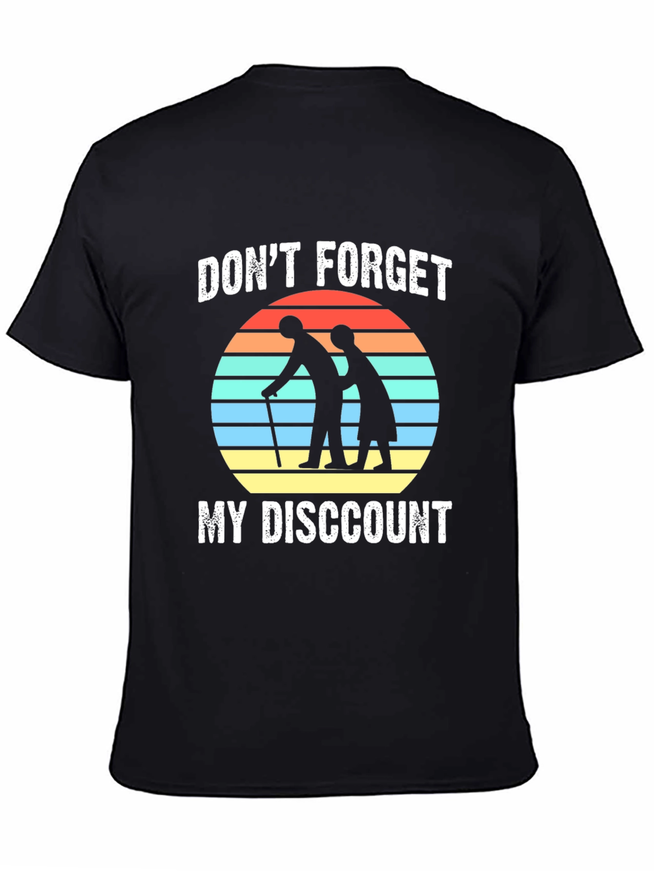 Dont Forget My Discount Graphic Tee