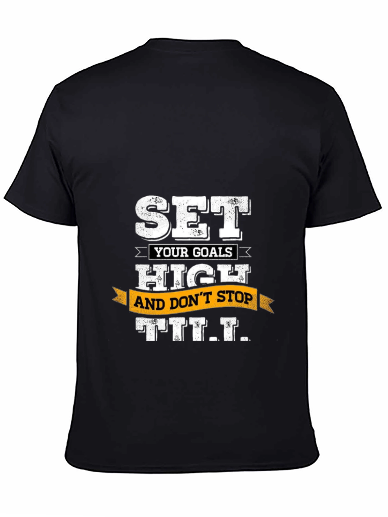 Motivational Black T-Shirt: Set Goals High