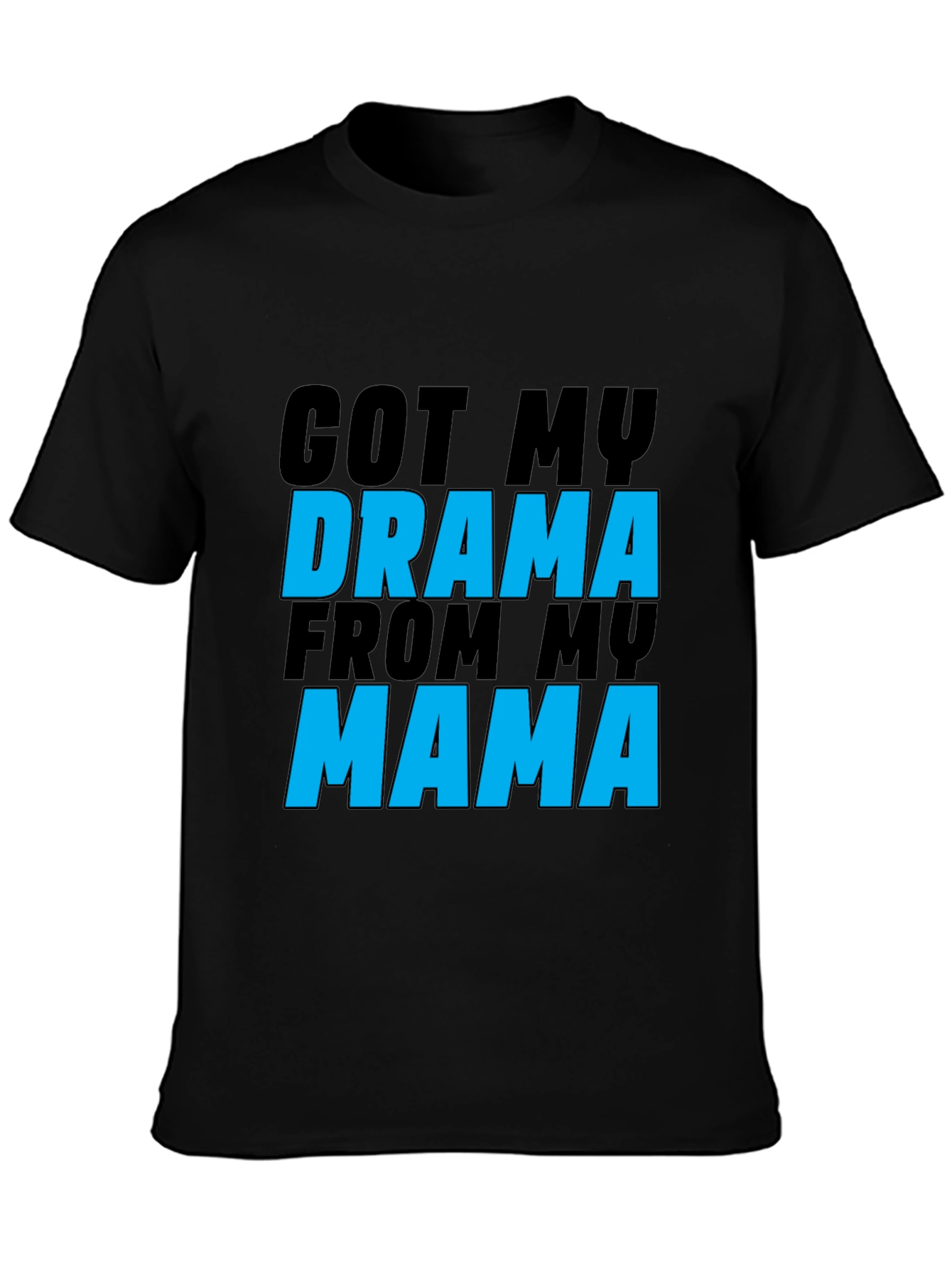 Drama Mama T-Shirt - Funny Sarcastic Womens Tee