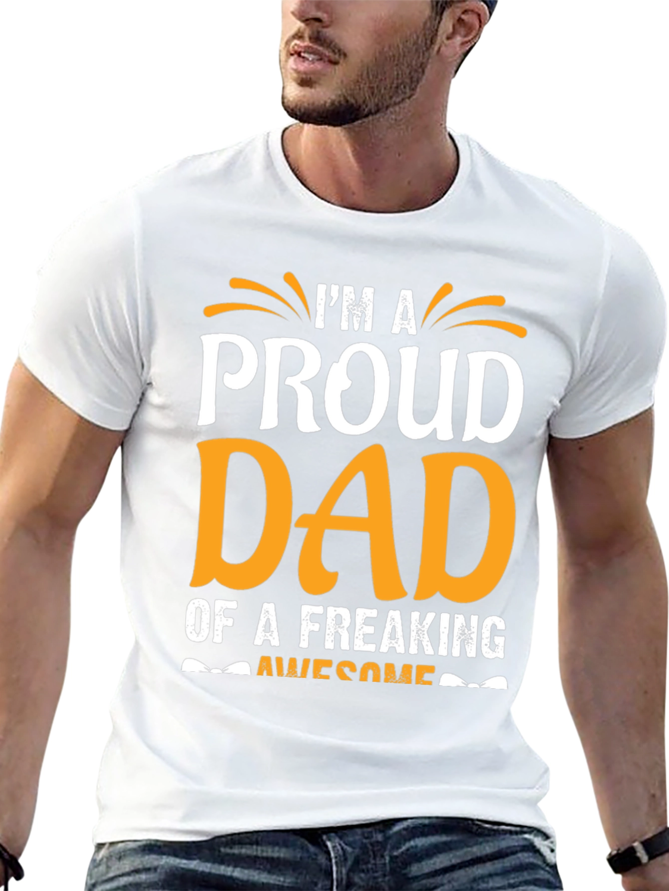 Proud Dad T-Shirt - Freaking Awesome Design