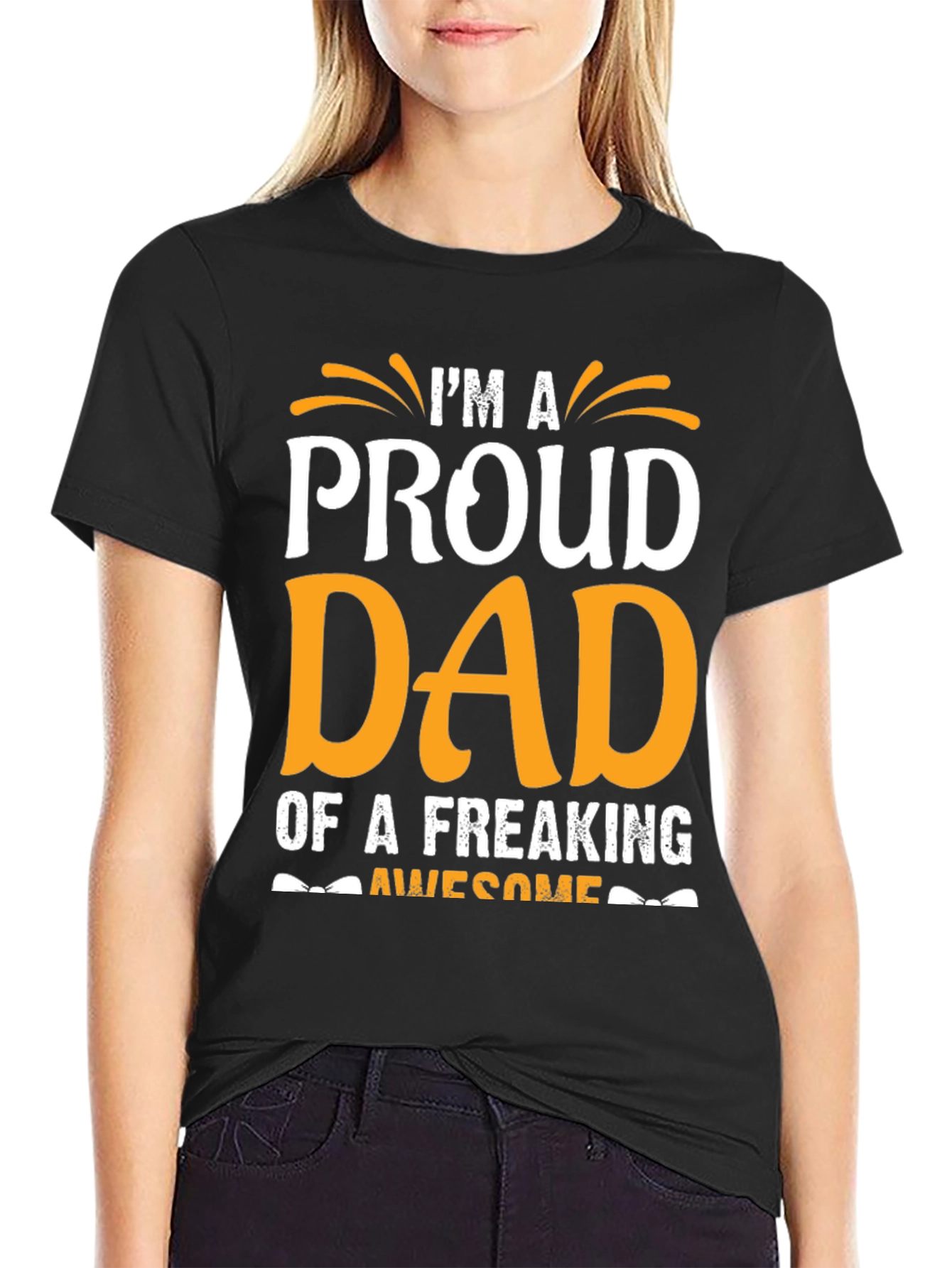 Proud Dad T-Shirt - Freaking Awesome Design
