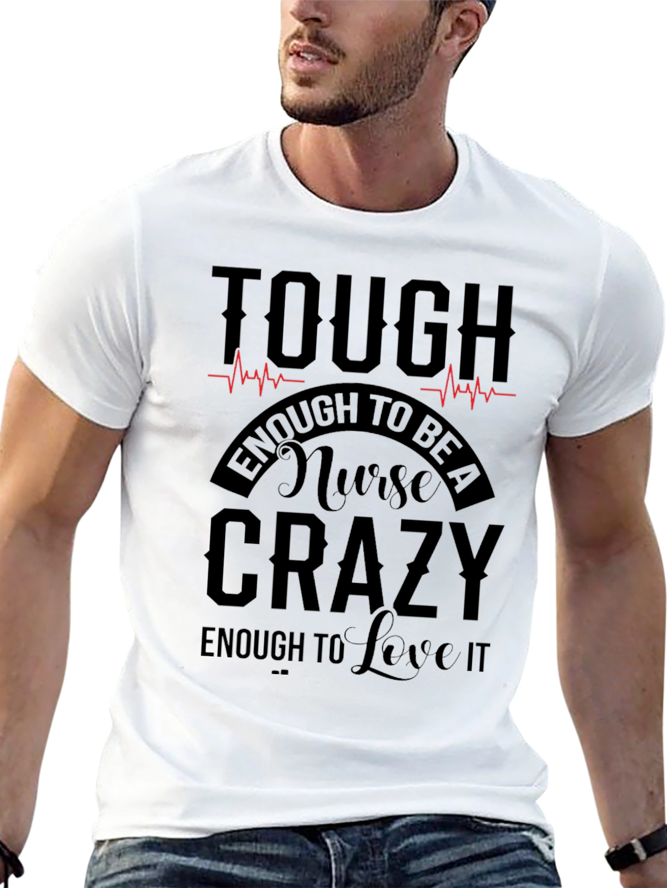 Tough Nurse Crazy T-Shirt