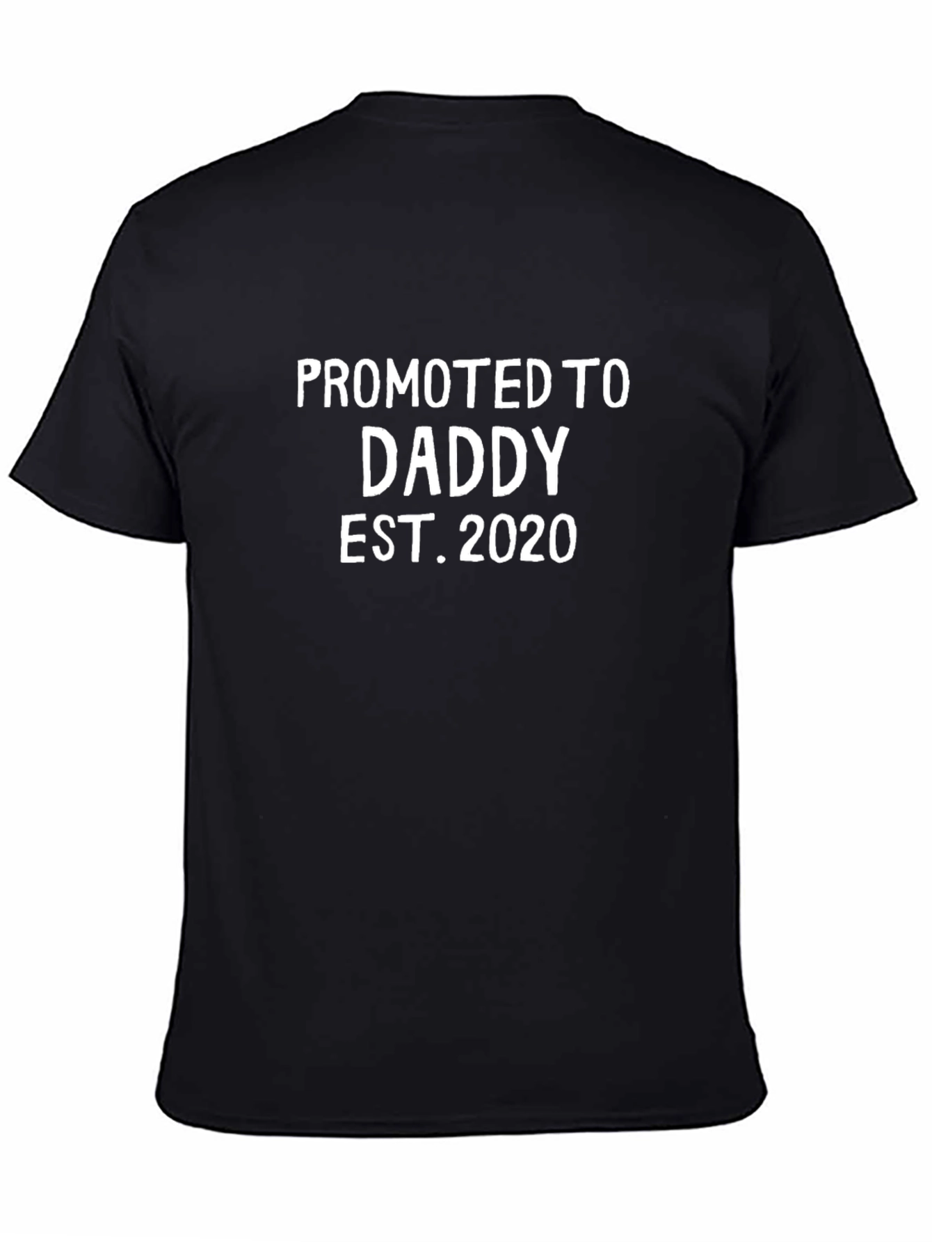 Promoted to Daddy Est. 2020 Black T-Shirt