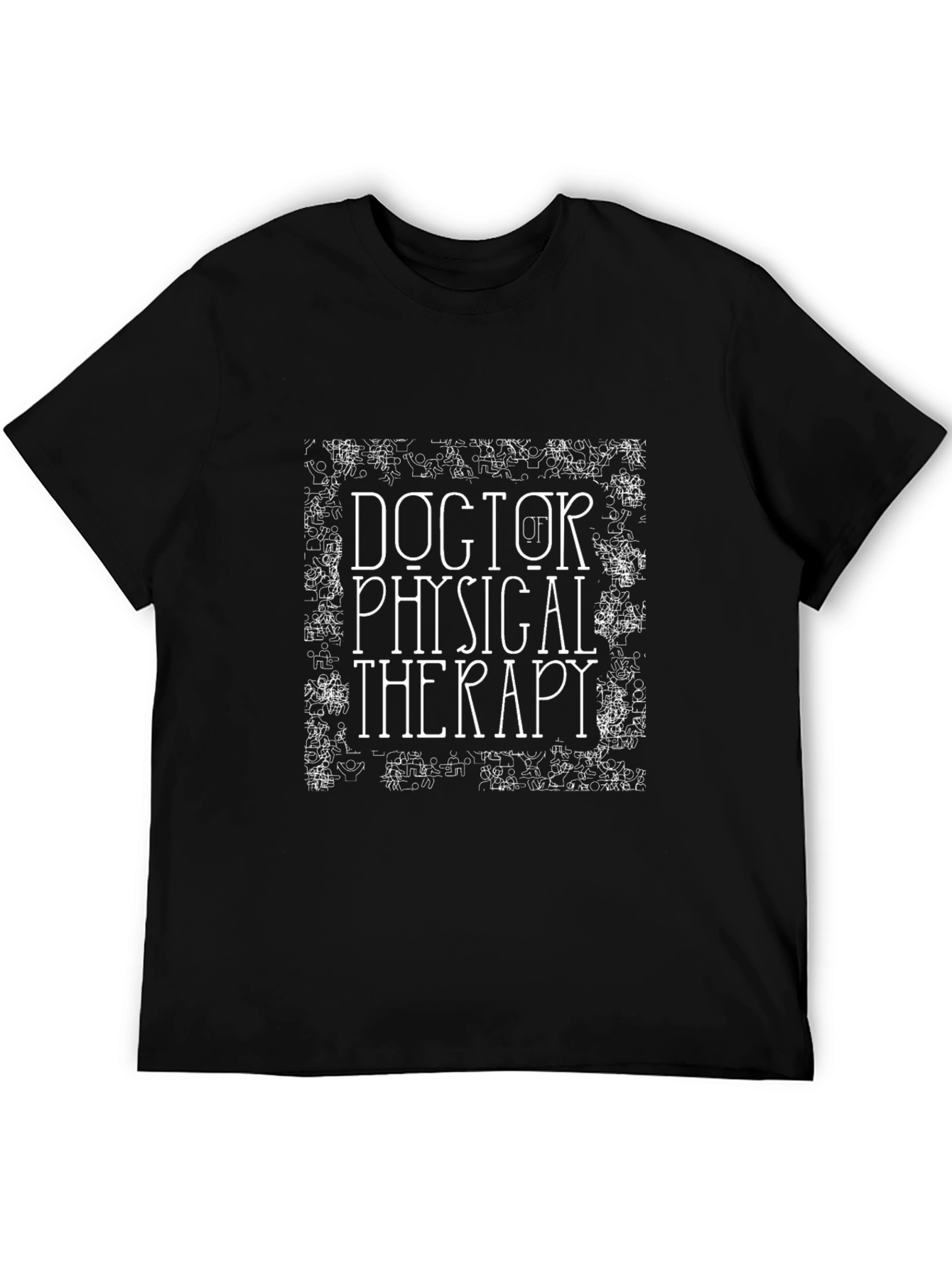 Doctor of Physical Therapy Graphic Tee