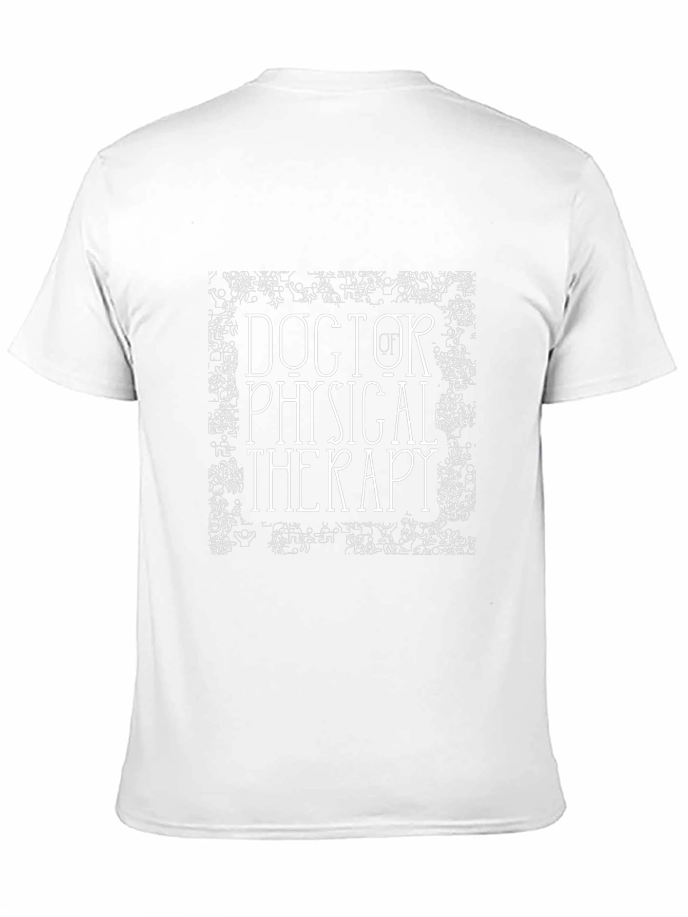 Doctor of Physical Therapy Graphic Tee
