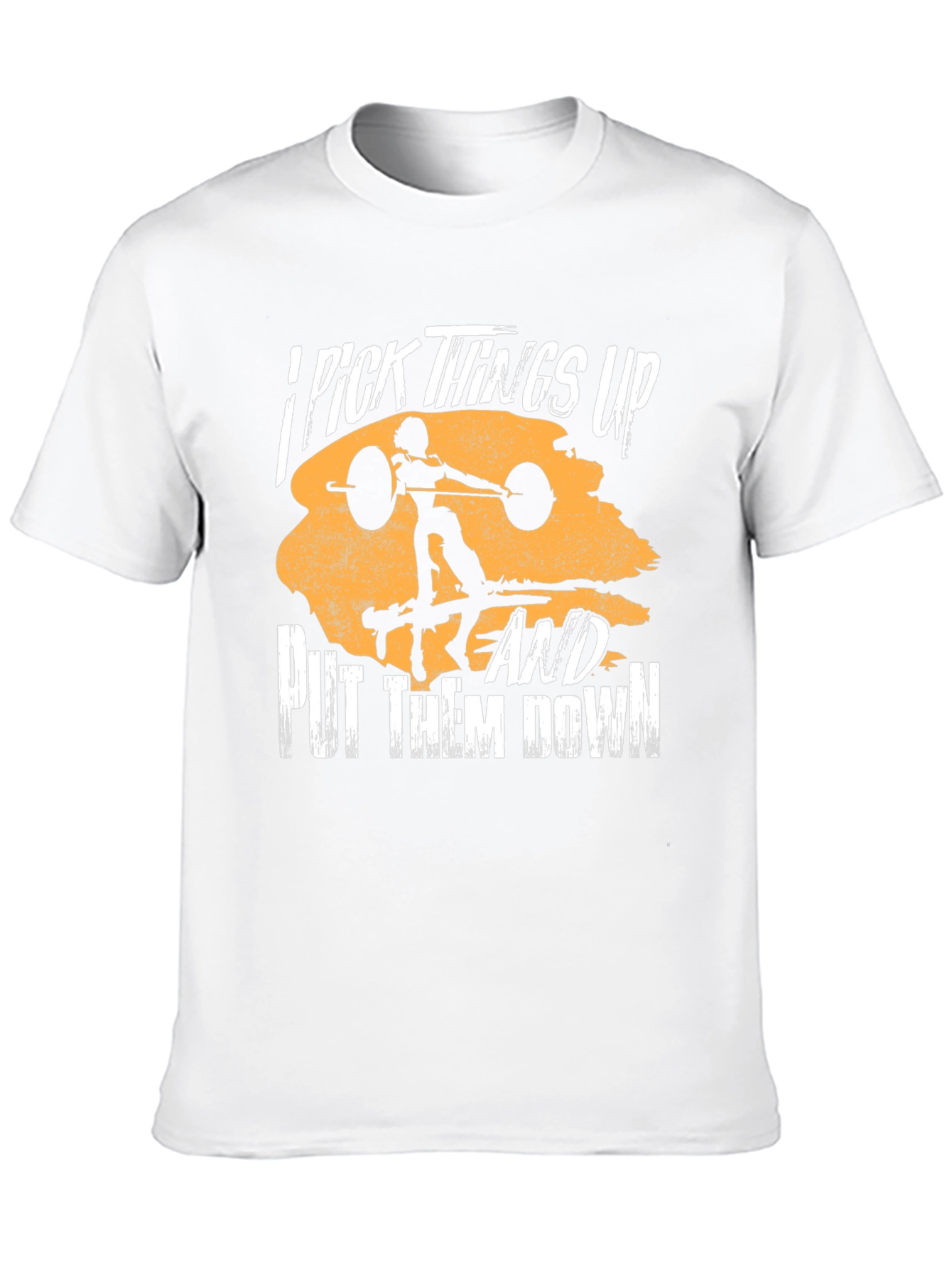 I Pick Things Up T-Shirt - Weightlifting Design