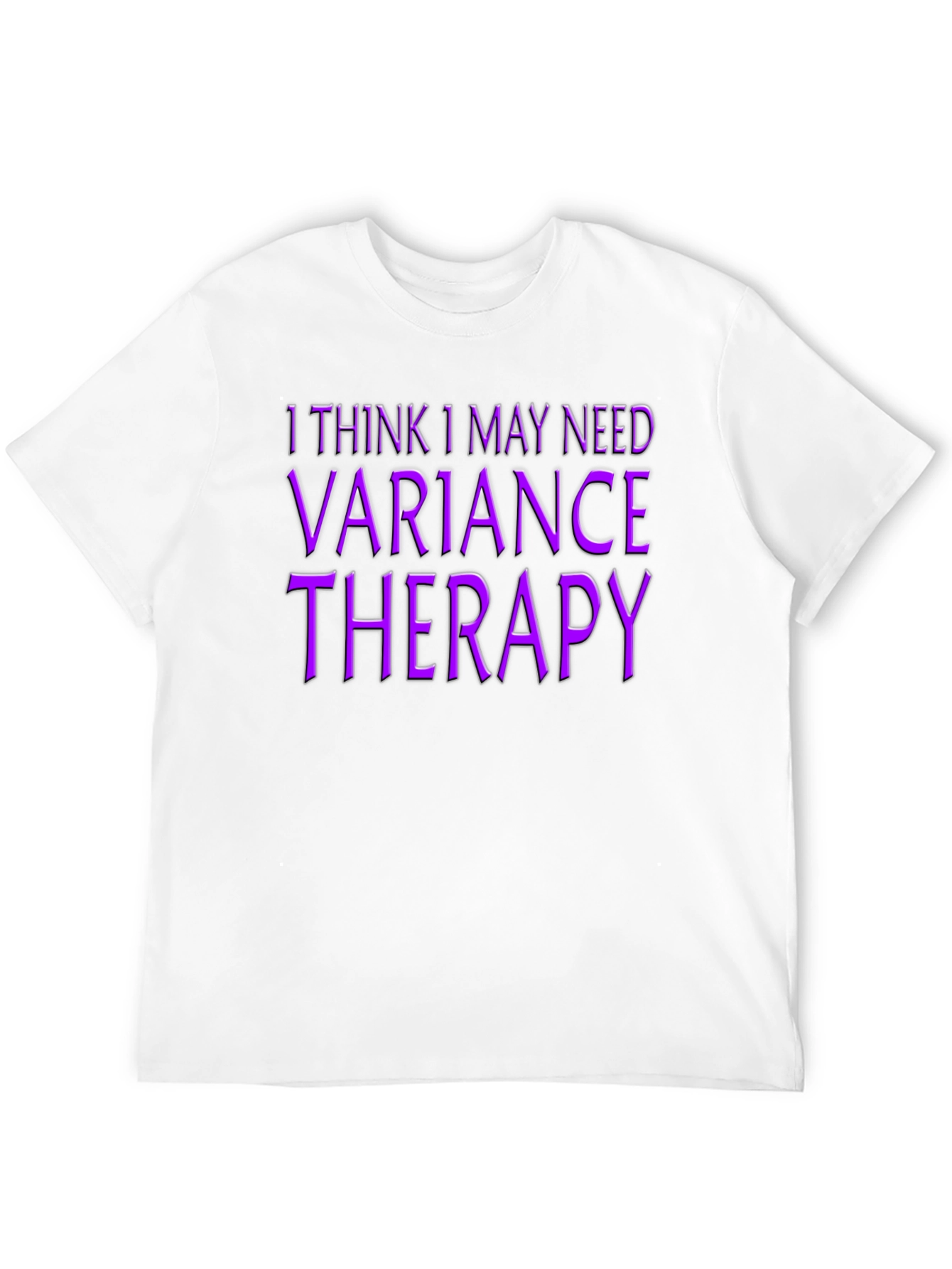 Variance Therapy T-Shirt - Black Novelty Tee