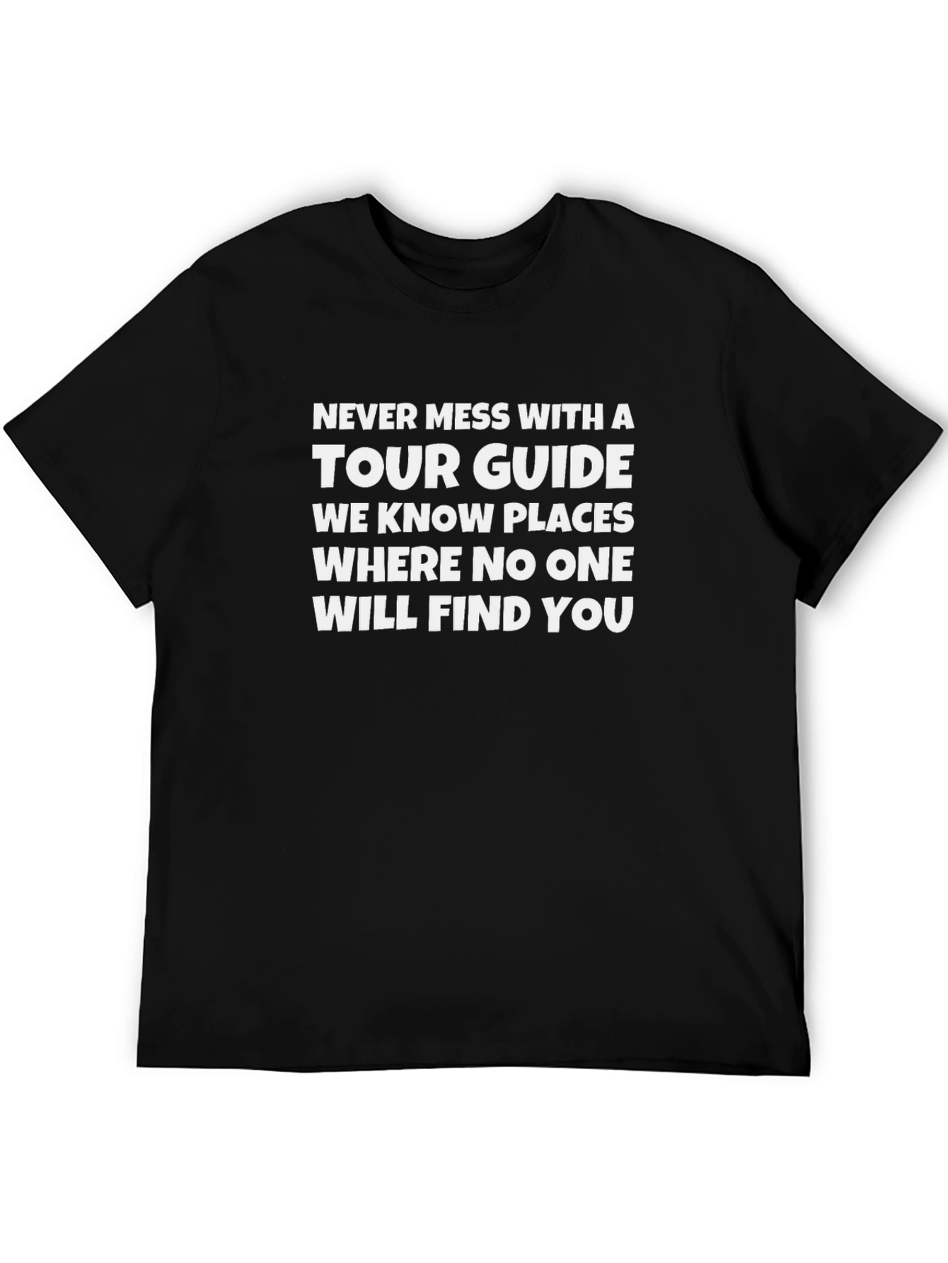 Tour Guide Humor T-Shirt