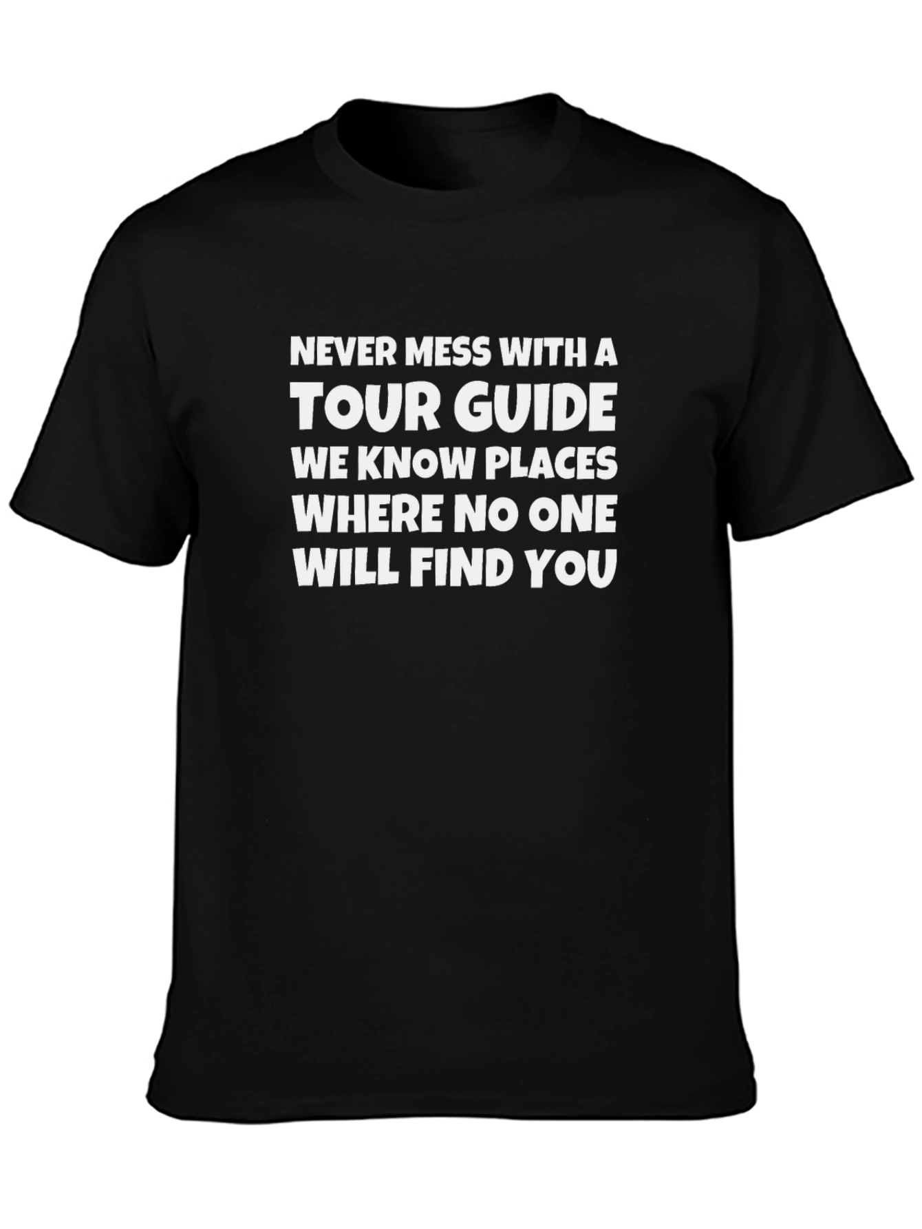 Tour Guide Humor T-Shirt