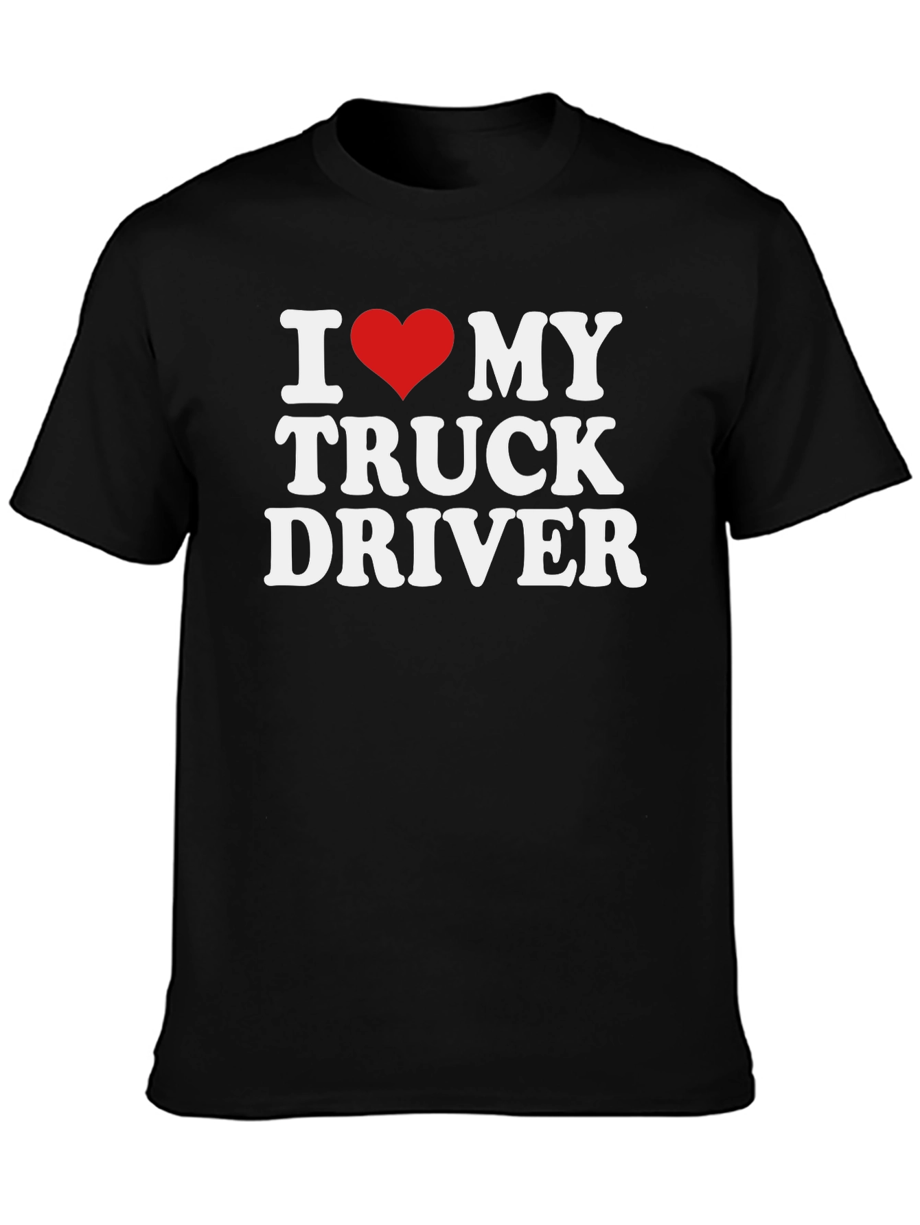 I Love My Truck Driver Tee - Trucker Gift