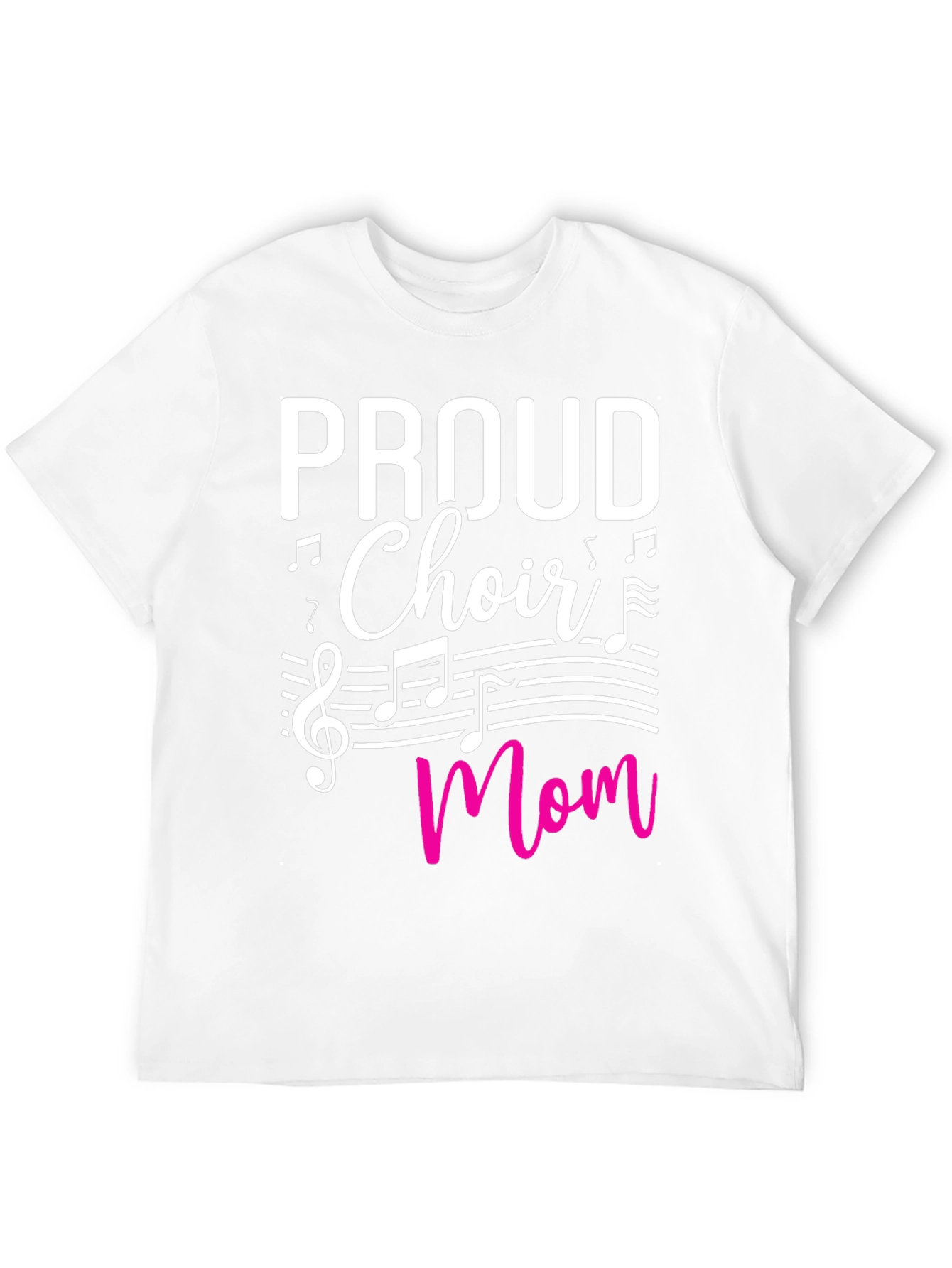 Proud Choir Mom T-Shirt - Music Lover Tee