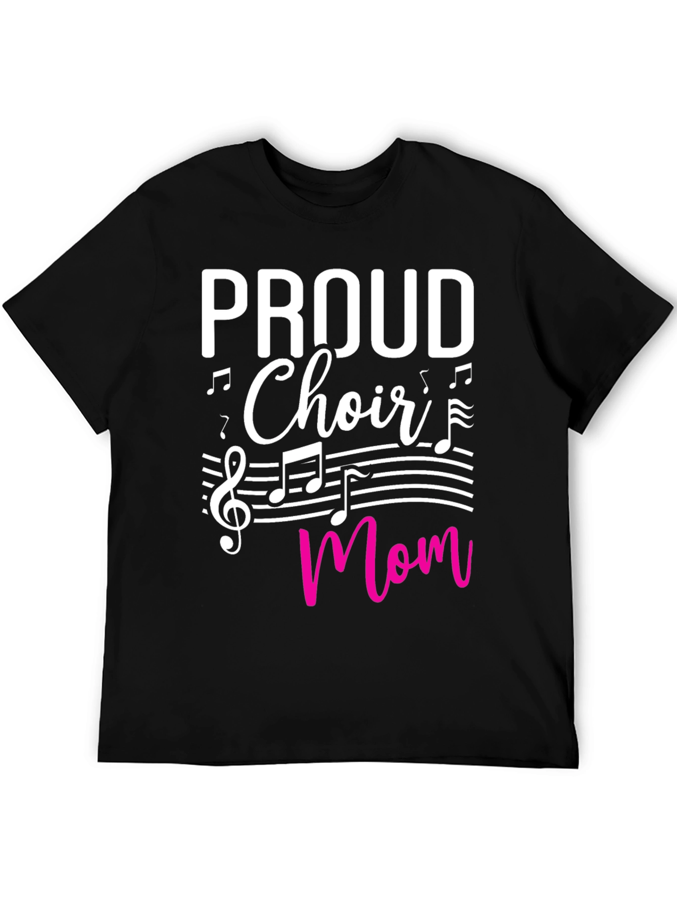 Proud Choir Mom T-Shirt - Music Lover Tee