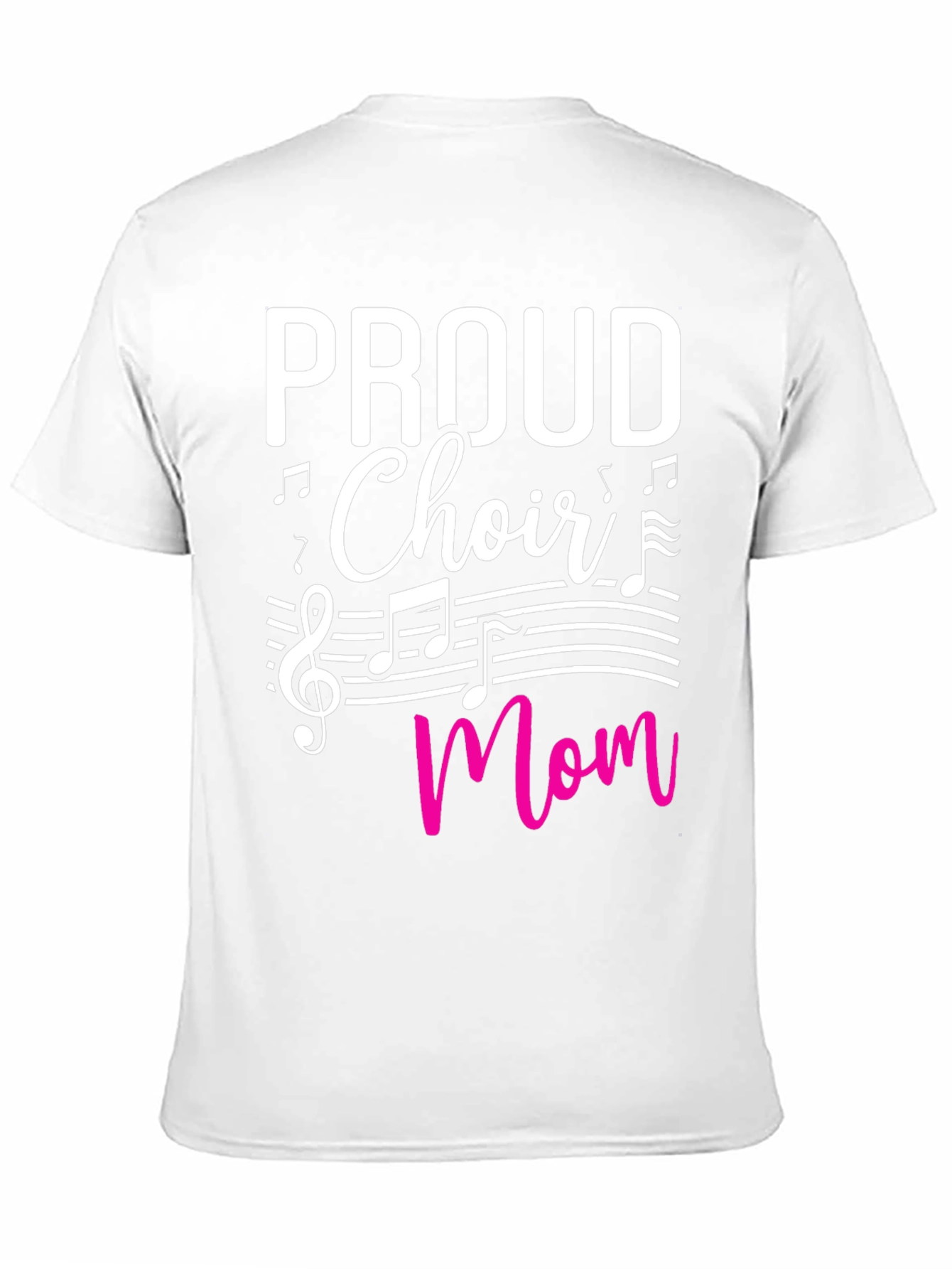 Proud Choir Mom T-Shirt - Music Lover Tee
