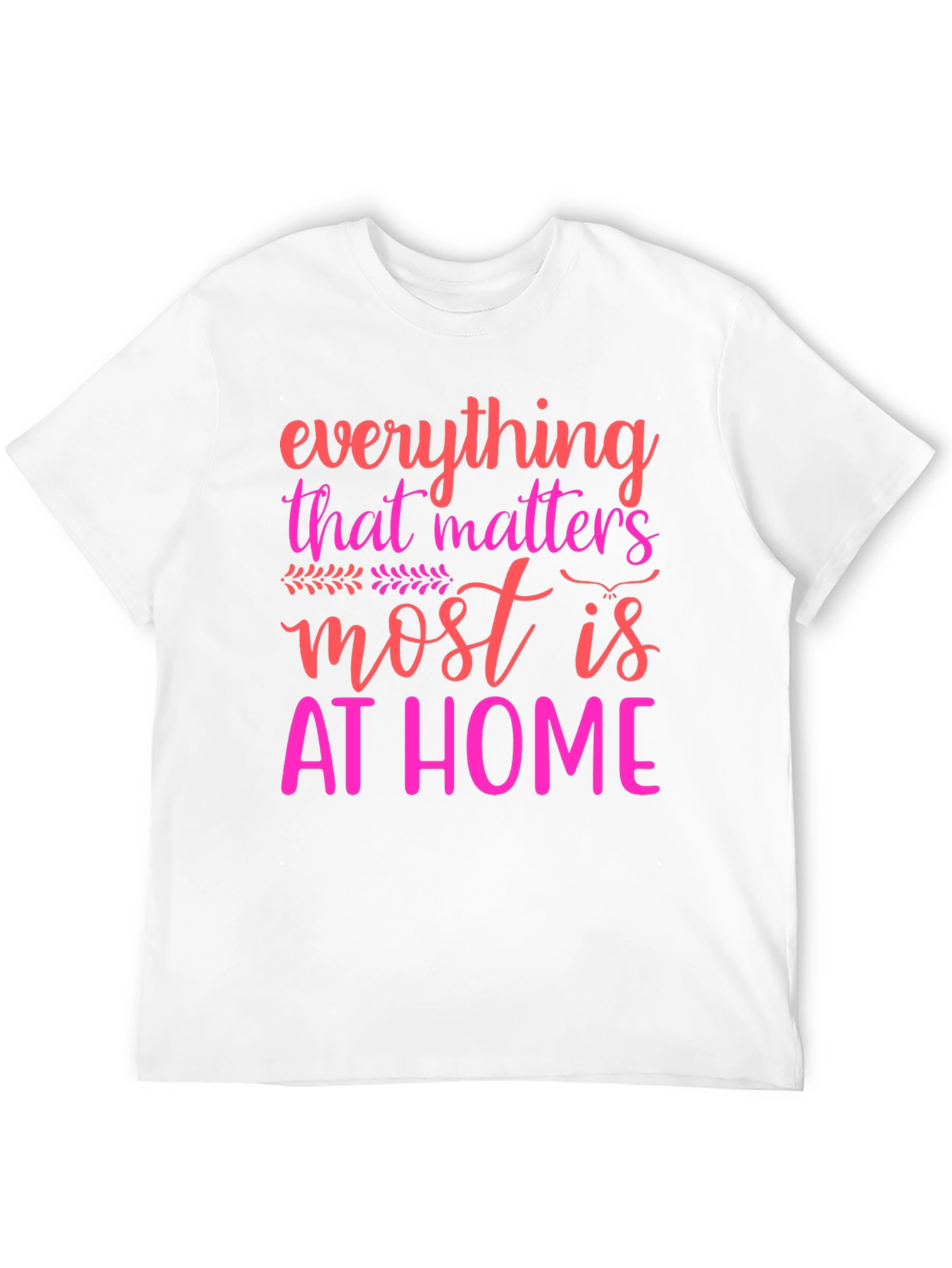 Everything Matters At Home Graphic Tee