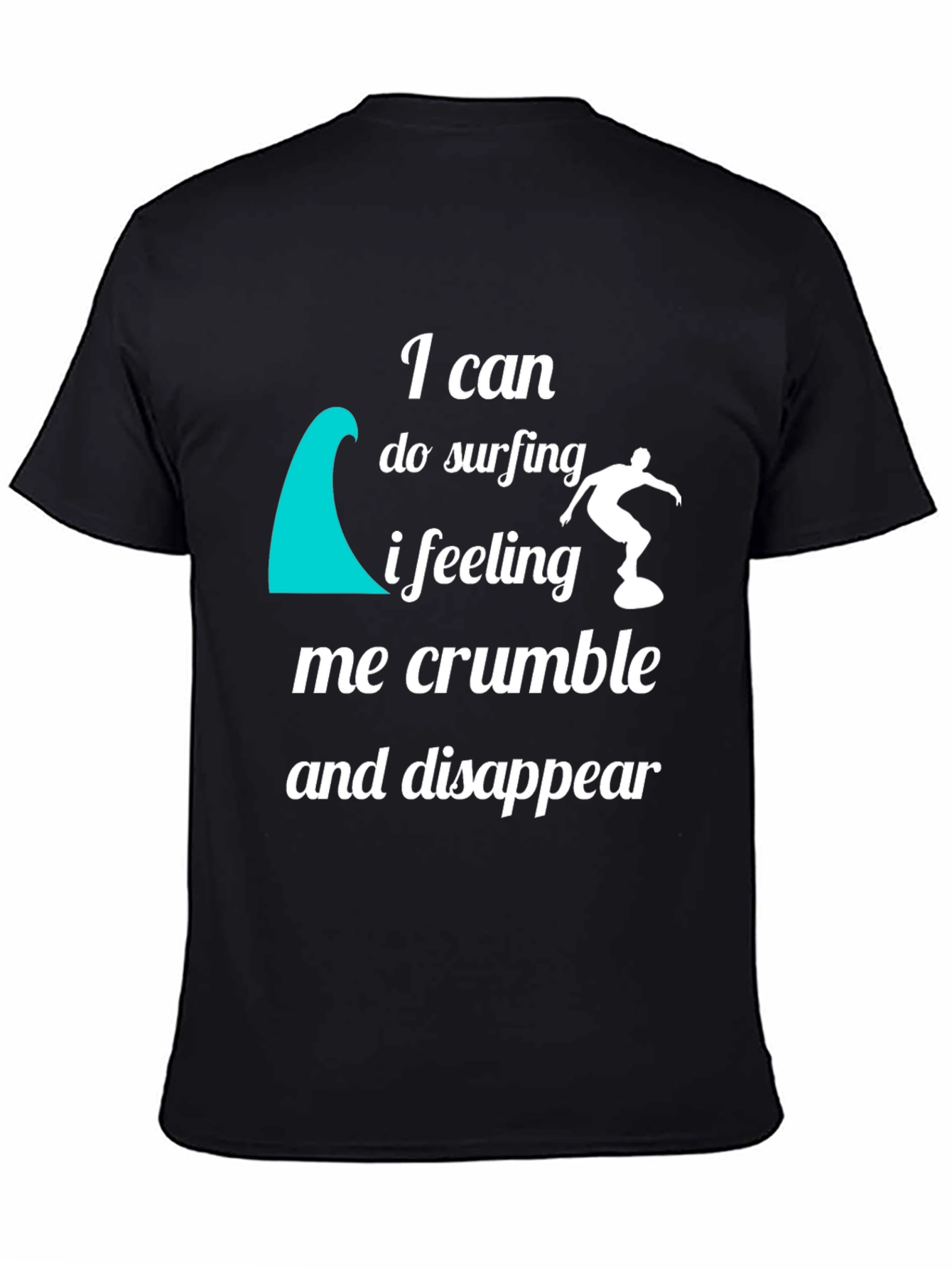 Surfing Quote Graphic T-Shirt - Black Crew Neck Tee