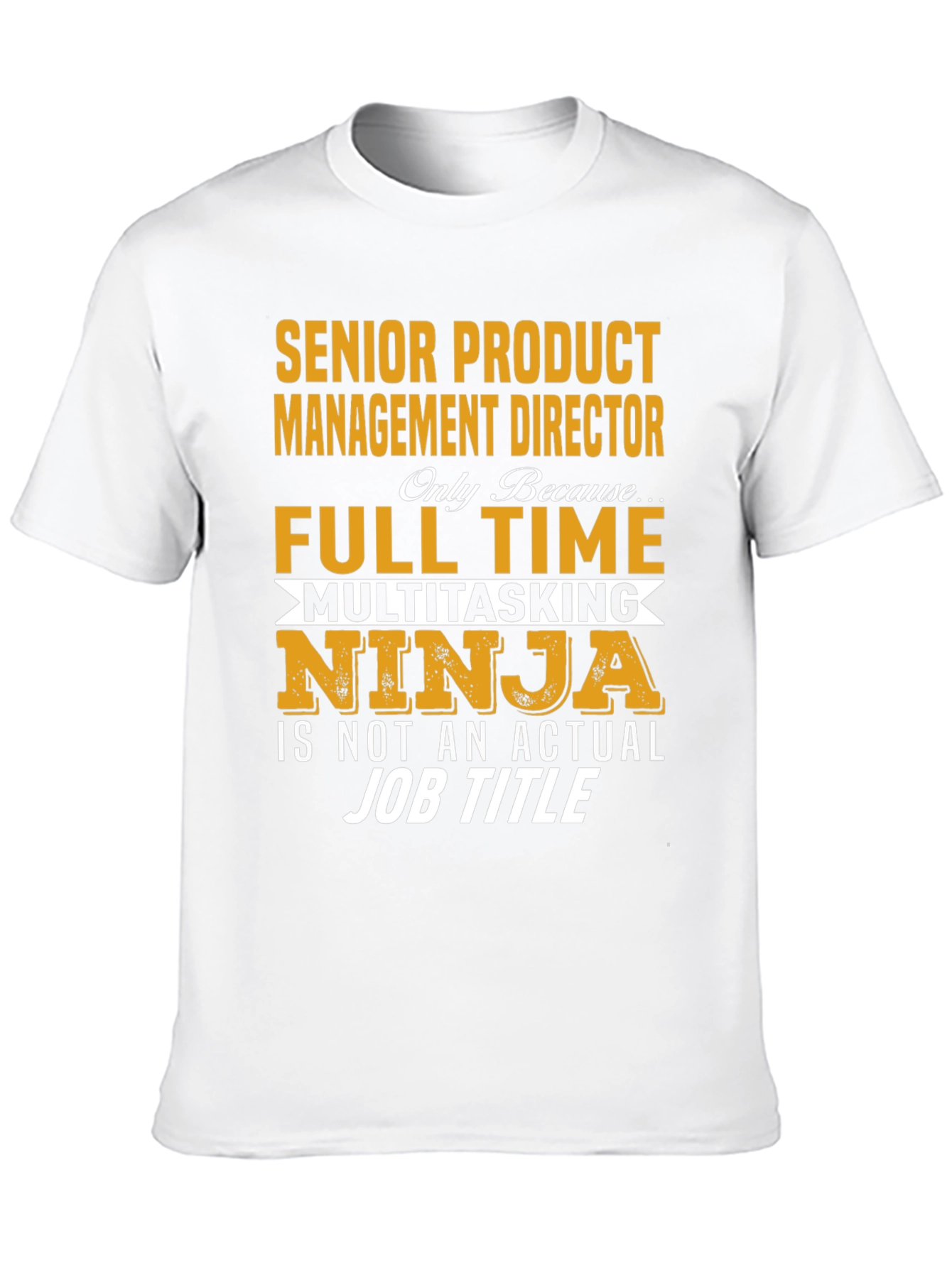 Senior Product Management Director T-Shirt