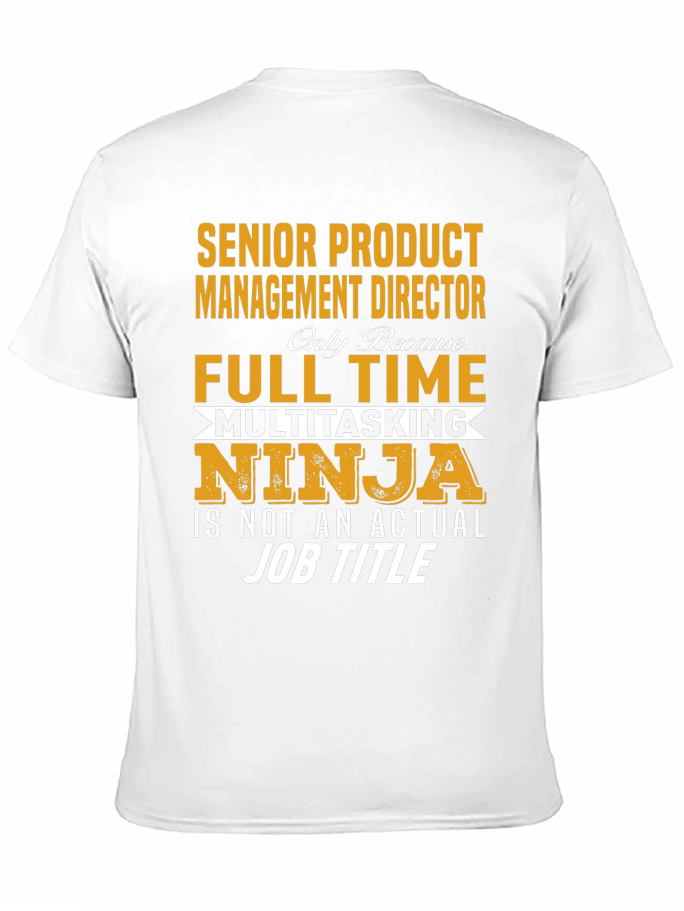 Senior Product Management Director T-Shirt
