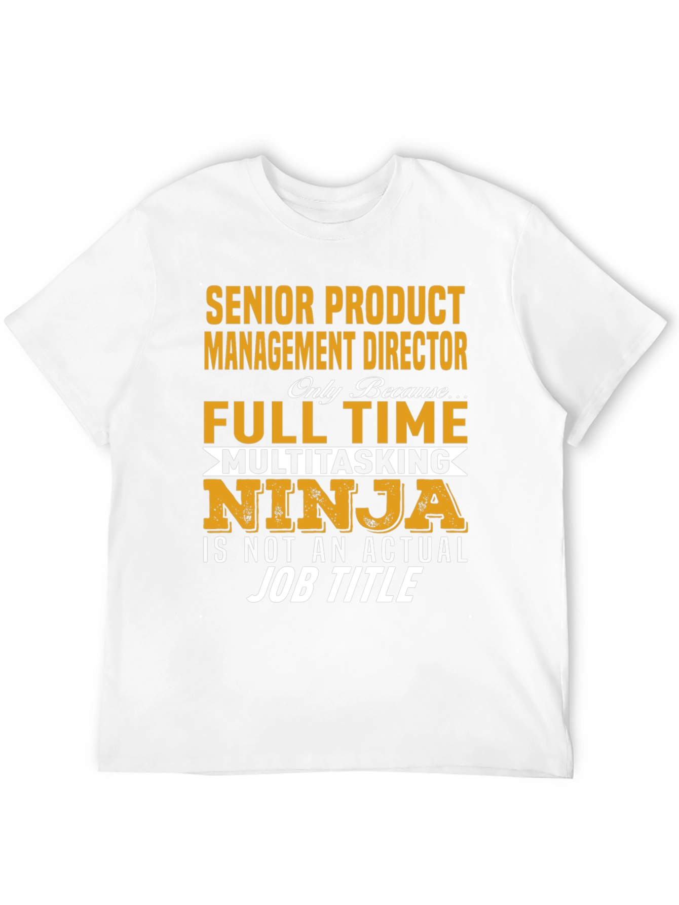 Senior Product Management Director T-Shirt