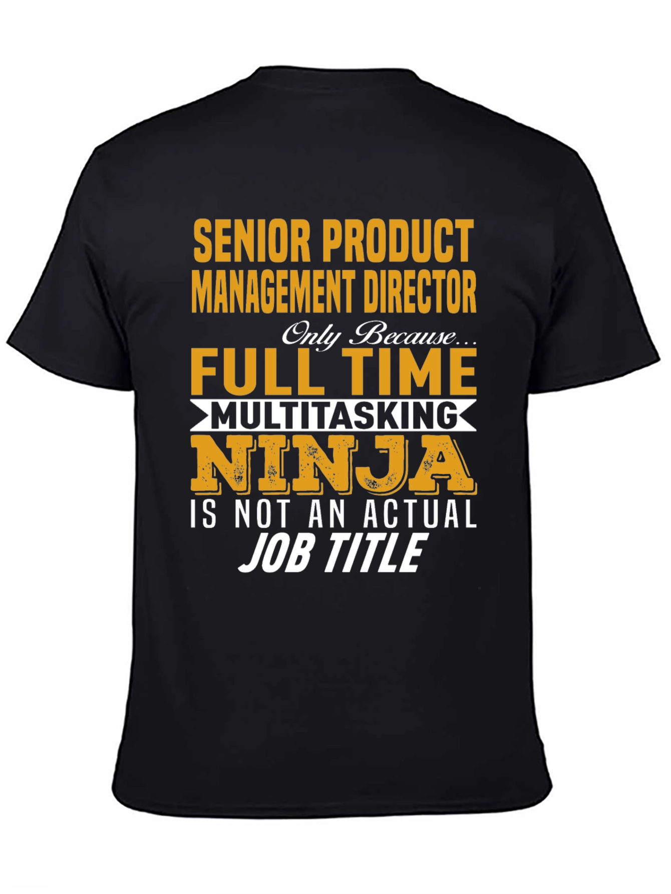 Senior Product Management Director T-Shirt