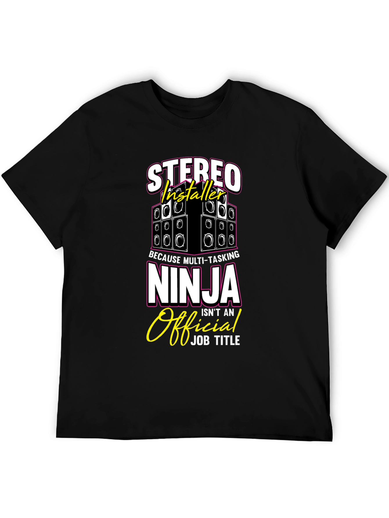Stereo Installer Ninja T-Shirt Funny Gift