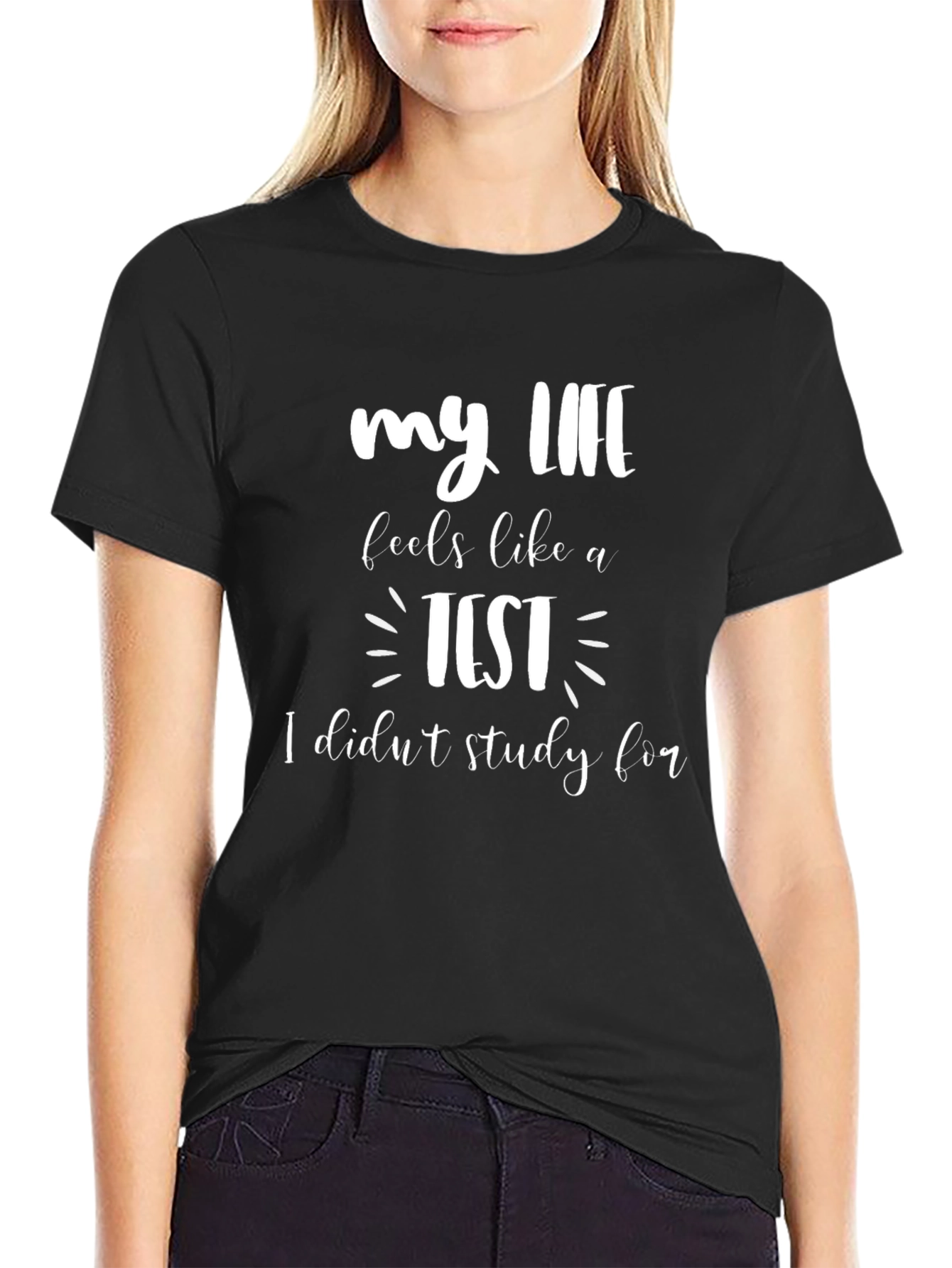 Funny My Life Is A Test Graphic Tee