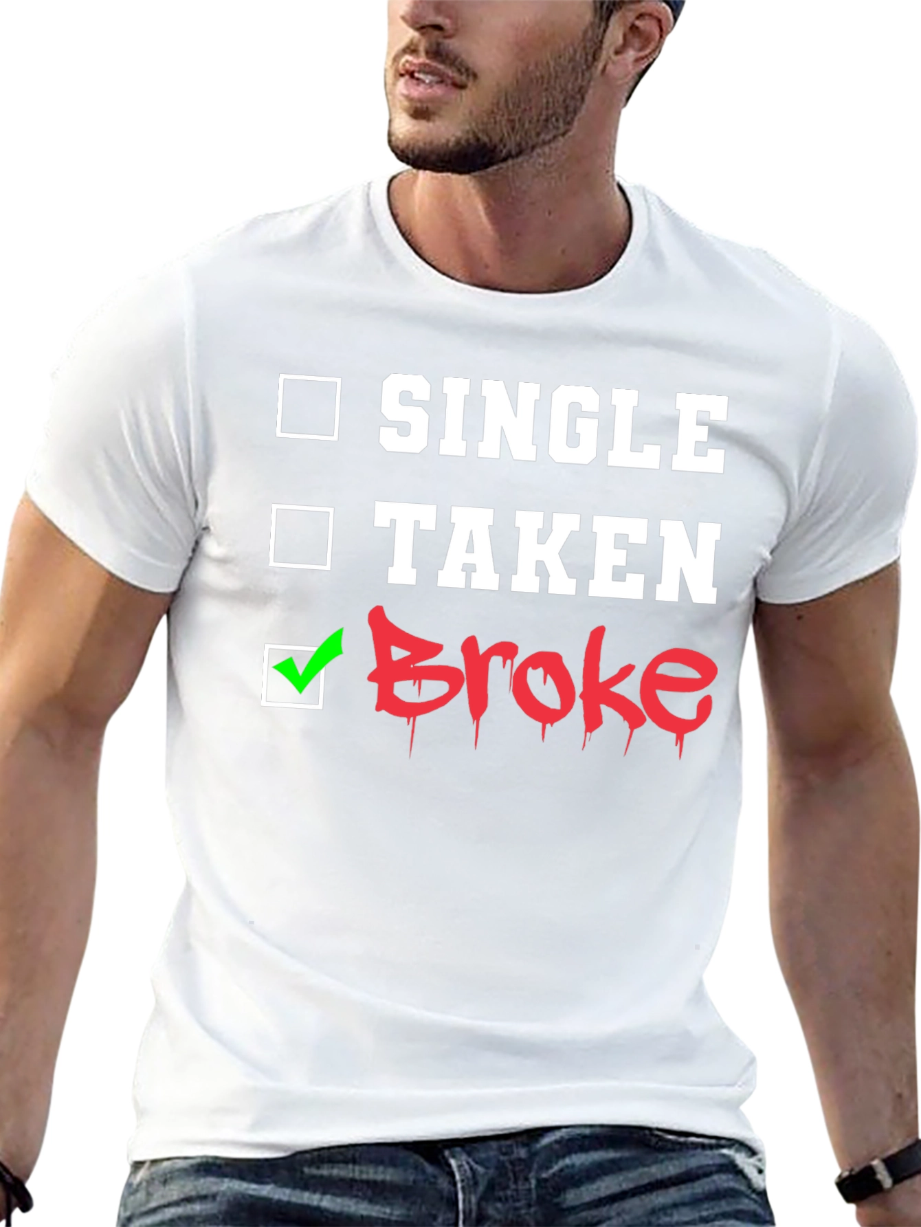 Single Taken Broke Graphic T-Shirt