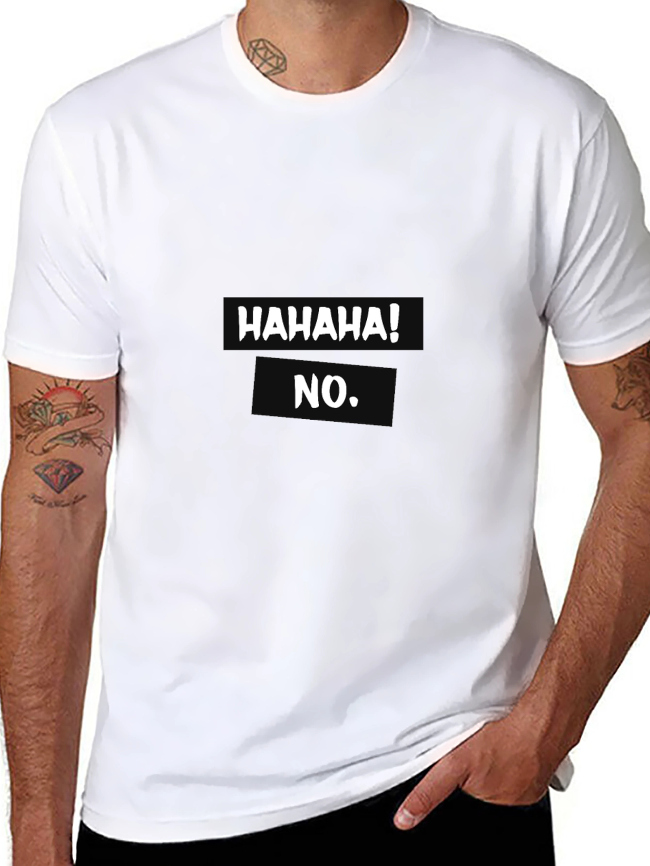 Humorous Hahaha! No. Graphic T-Shirt